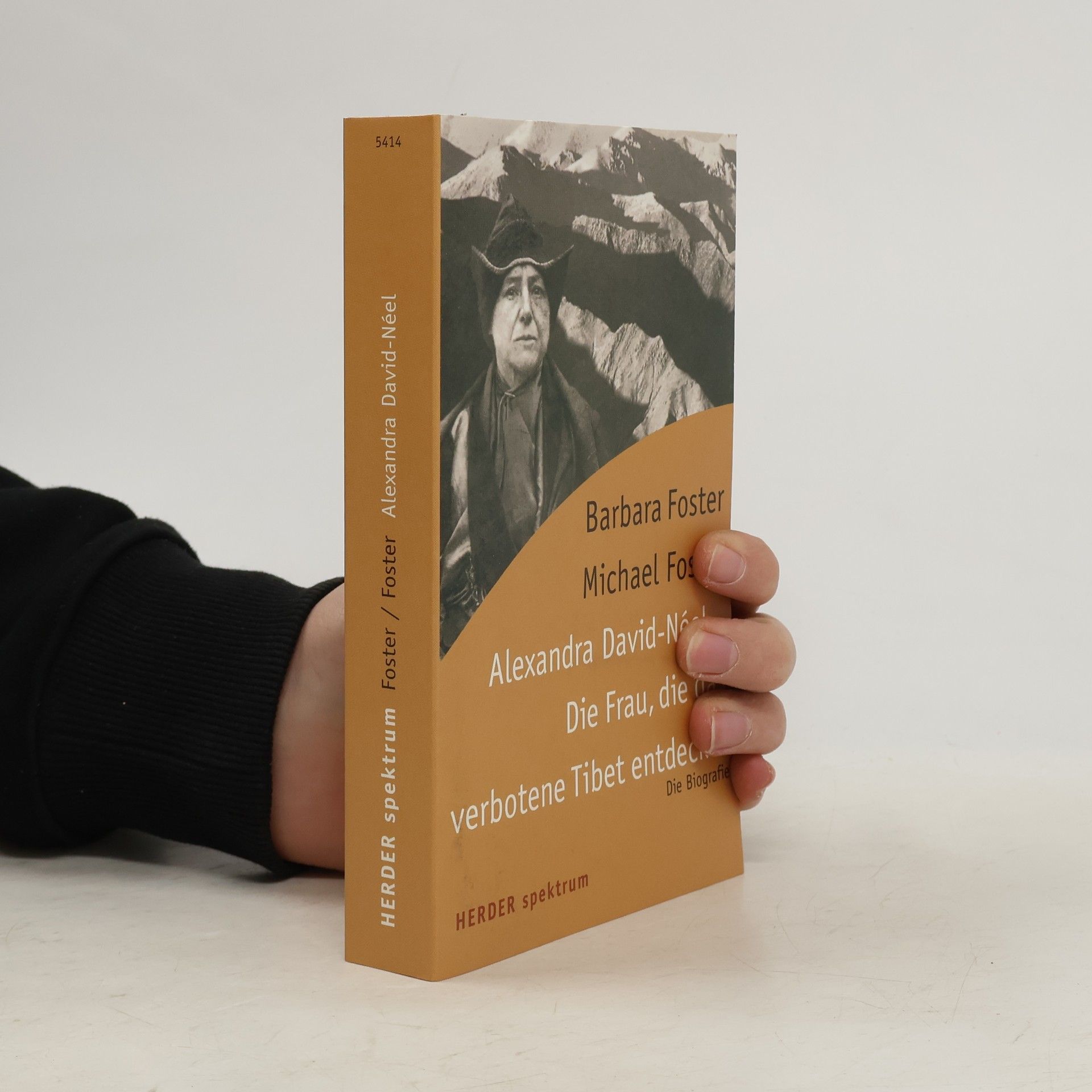 Barbara M. Foster Alexandra David-Néel - Die Frau, die das verbotene Tibet entdeckte. Die Biografie