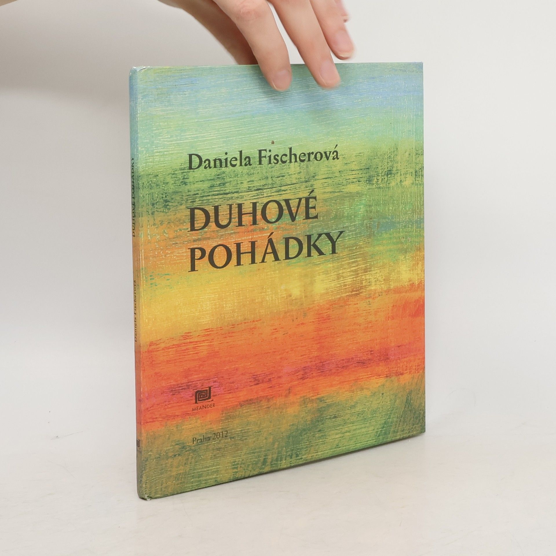 Daniela Fischer Duhové pohádky