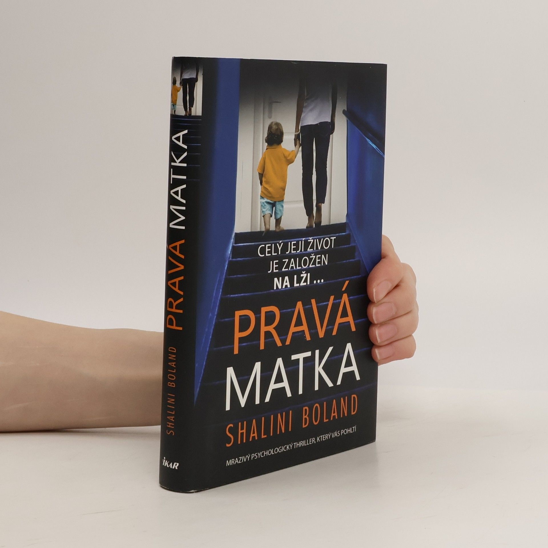 Shalini Boland Pravá matka