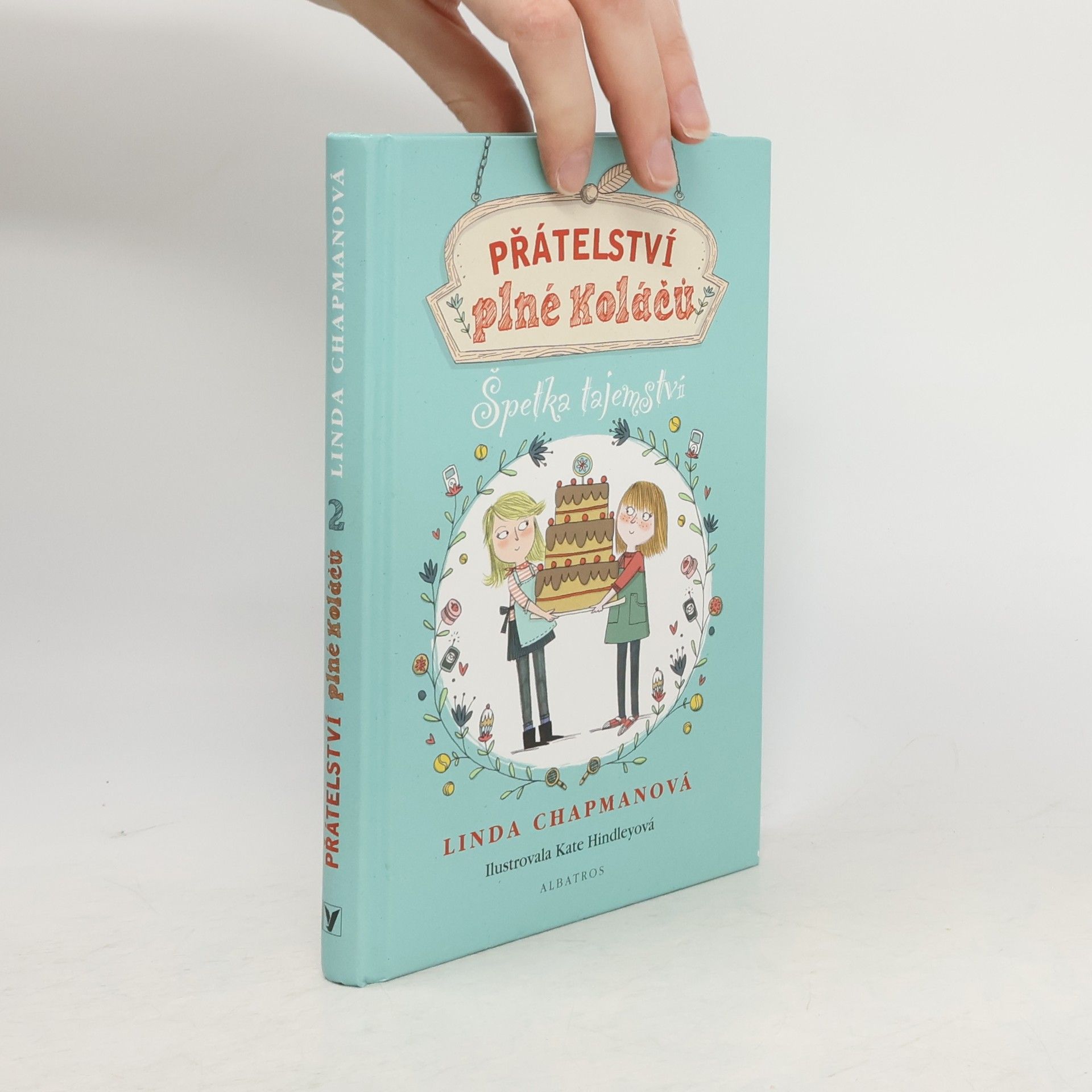Linda Chapman Přátelství plné koláčů. Špetka tajemství