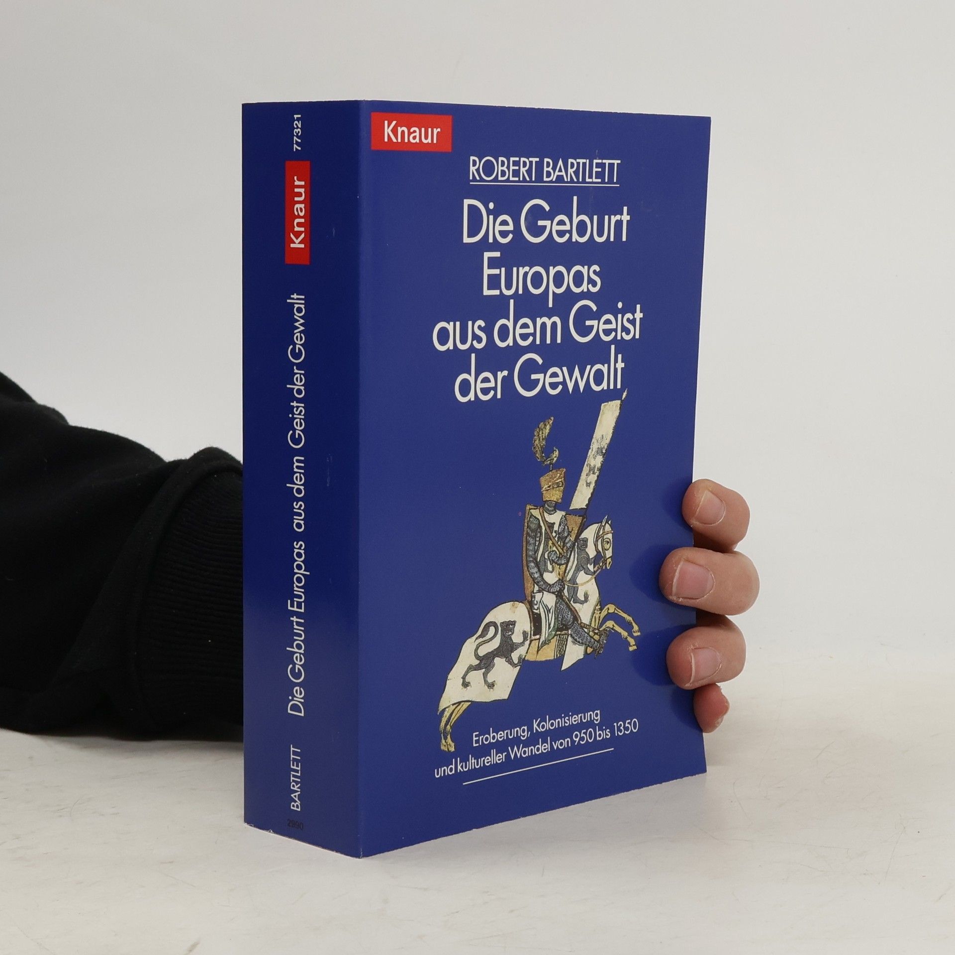 Robert Bartlett Die Geburt Europas aus dem Geist der Gewalt