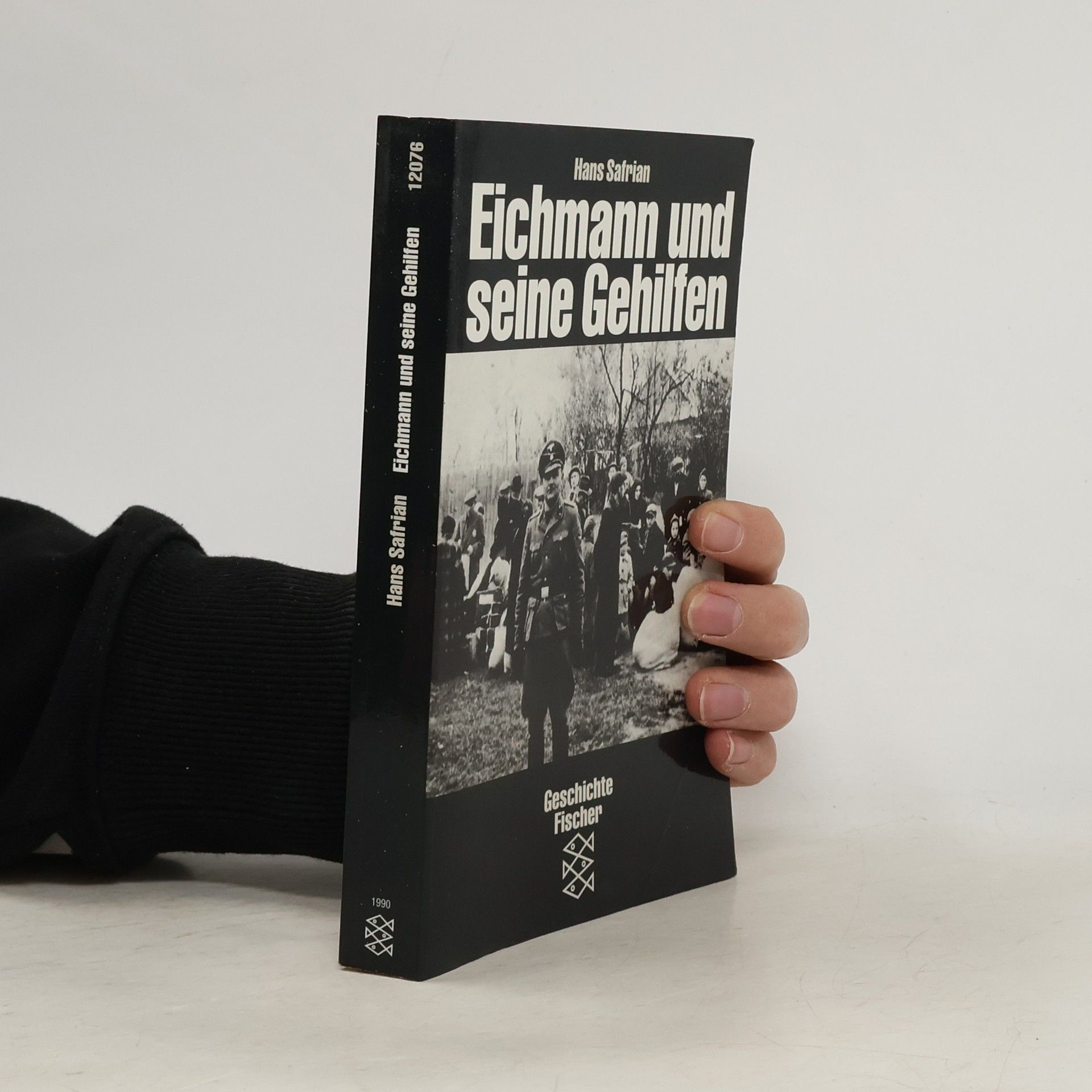 Hans Safrian Eichmann und seine Gehilfen