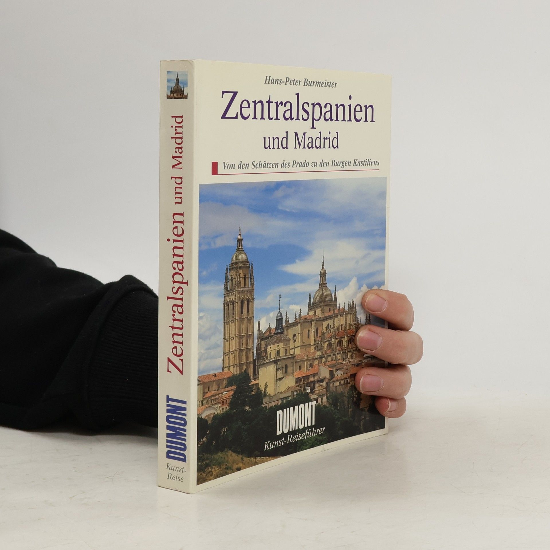 Hans Peter Burmeister Zentralspanien und Madrid