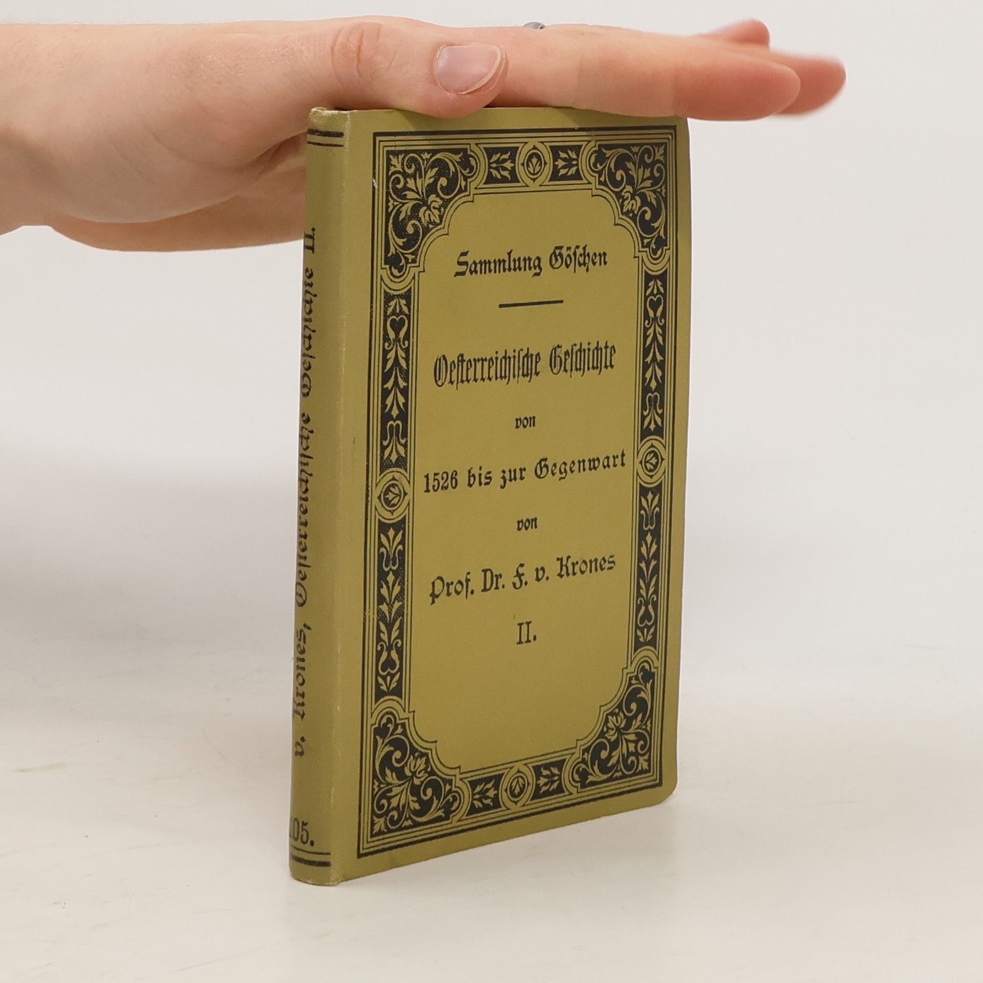 Franz von Krones Oesterreichische Geschichte von 1526 bis zur Gegenwart