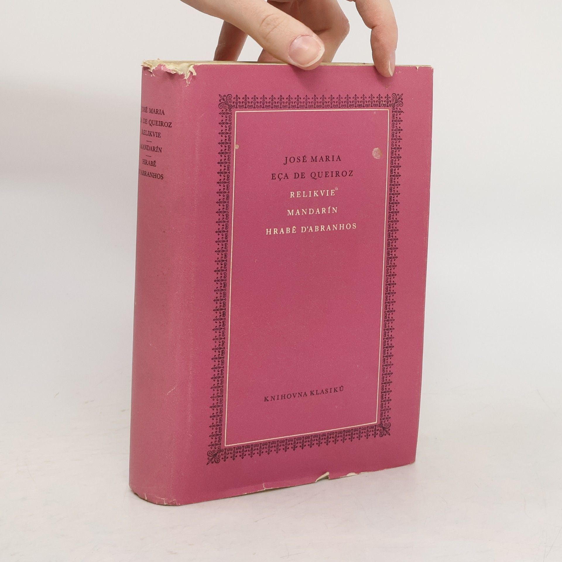 José Maria de Eça de Queirós Relikvie. Mandarín. Hrabě d'Abranhos
