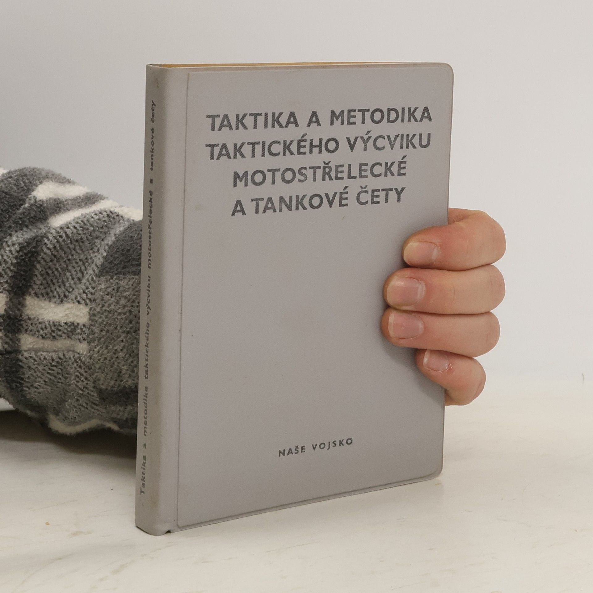 Vojtěch Oliva Taktika a metodika taktického výcviku motostřelecké a tankové čety