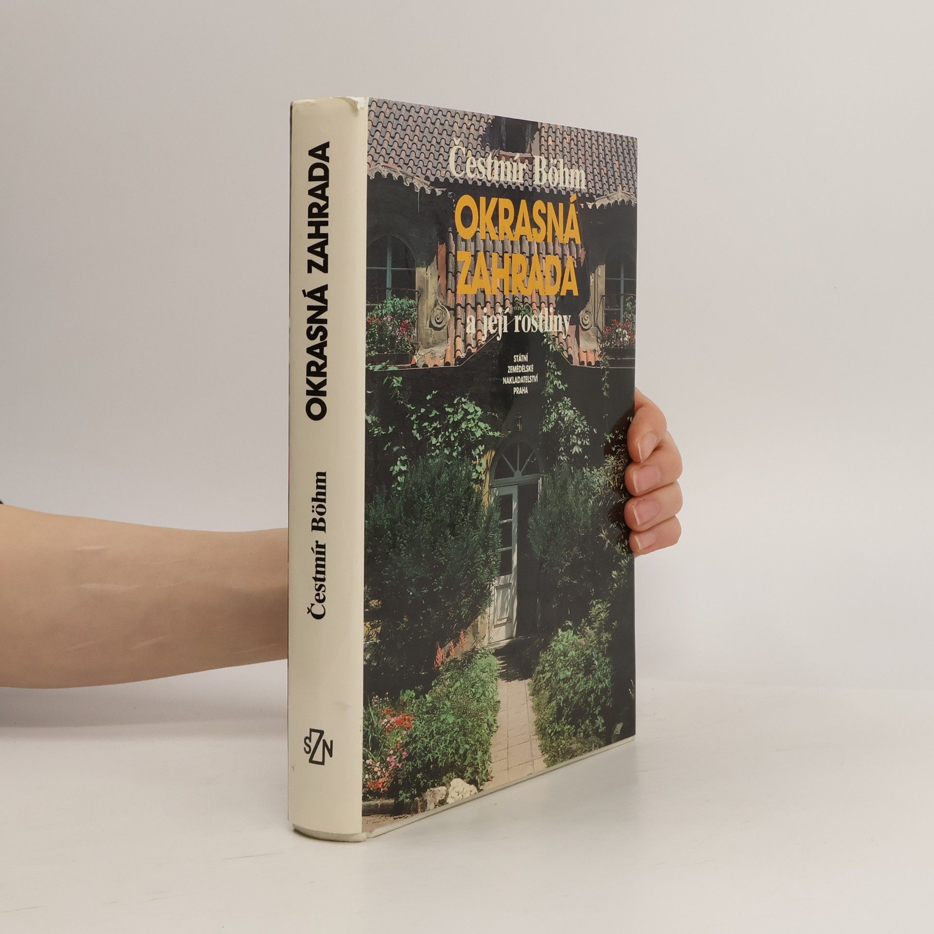 Čestmír Böhm Okrasná zahrada a její rostliny