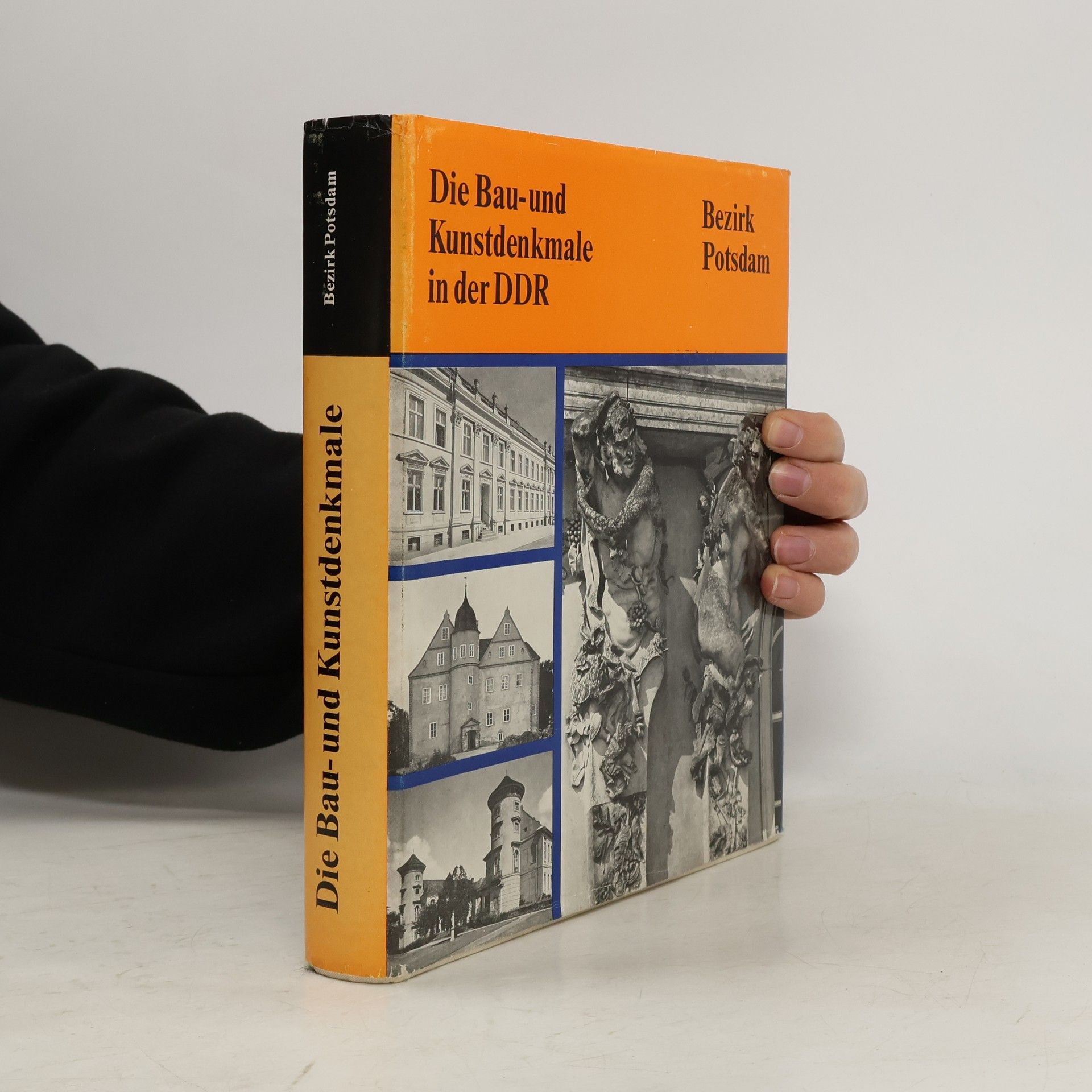 Autorenkollektiv Die Bau und Kunstdenkmale in der DDR. Bezirk Potsdam