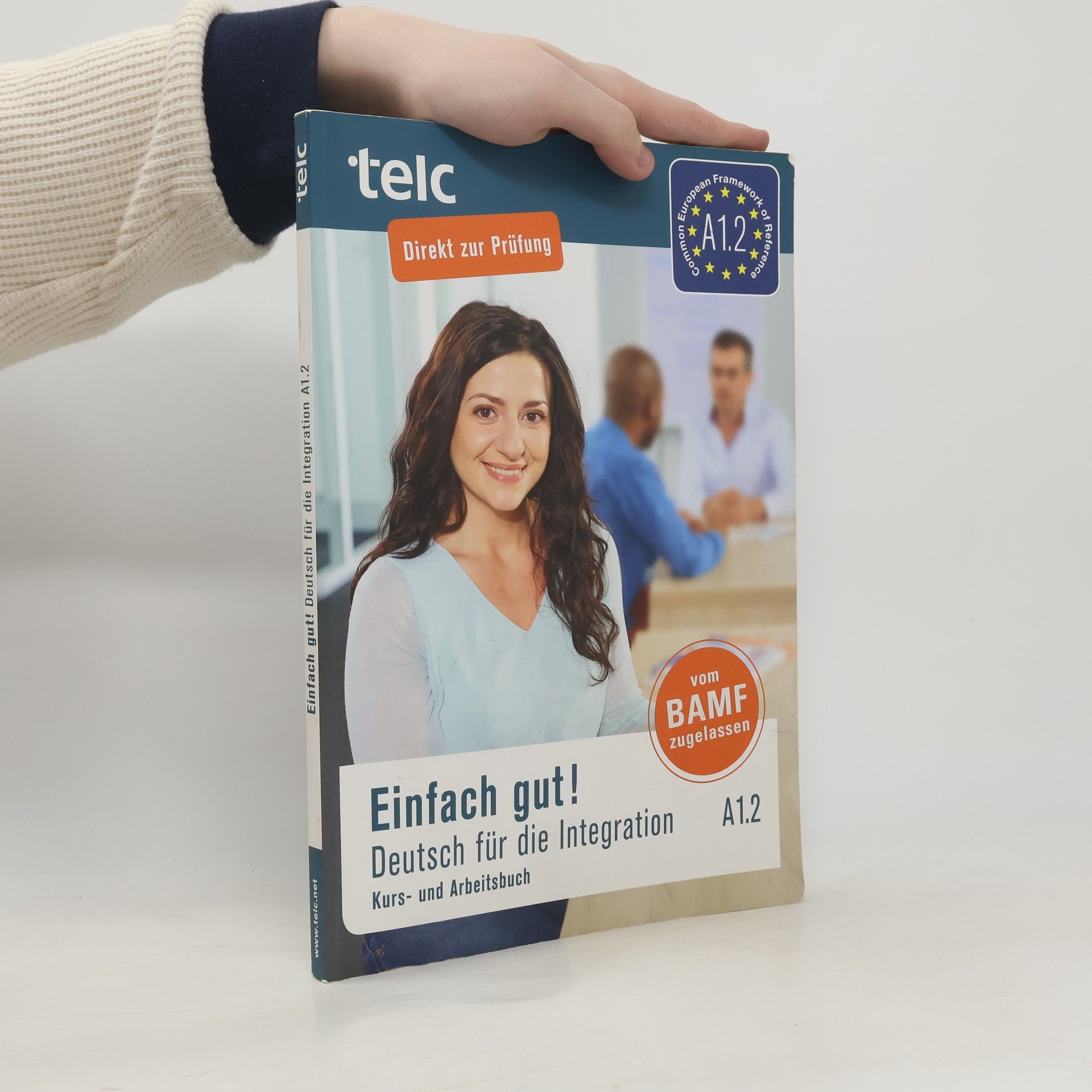 Einfach gut! Deutsch für die Integration A1.2. Kurs- und Arbeitsbuch