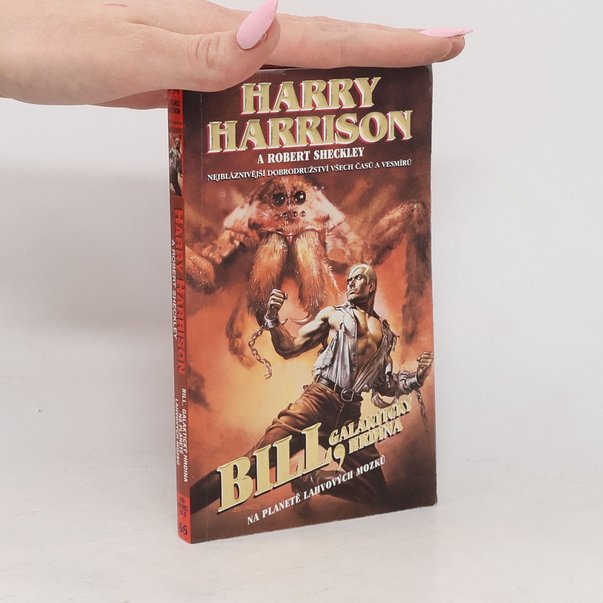 Harry Harrison Bill, galaktický hrdina. Na planetě lahvových mozků.