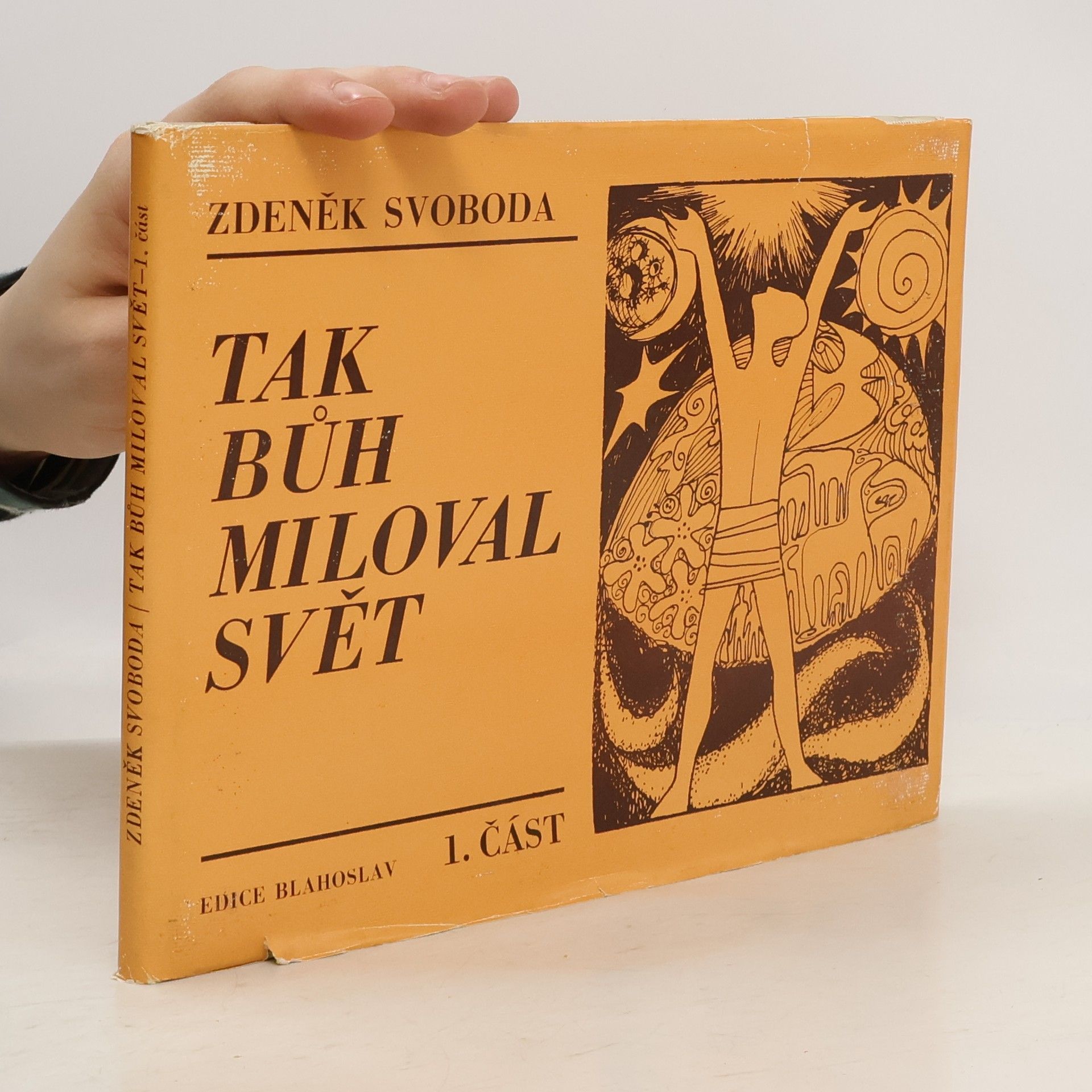 Zdeněk Svoboda Tak Bůh miloval svět - I.část