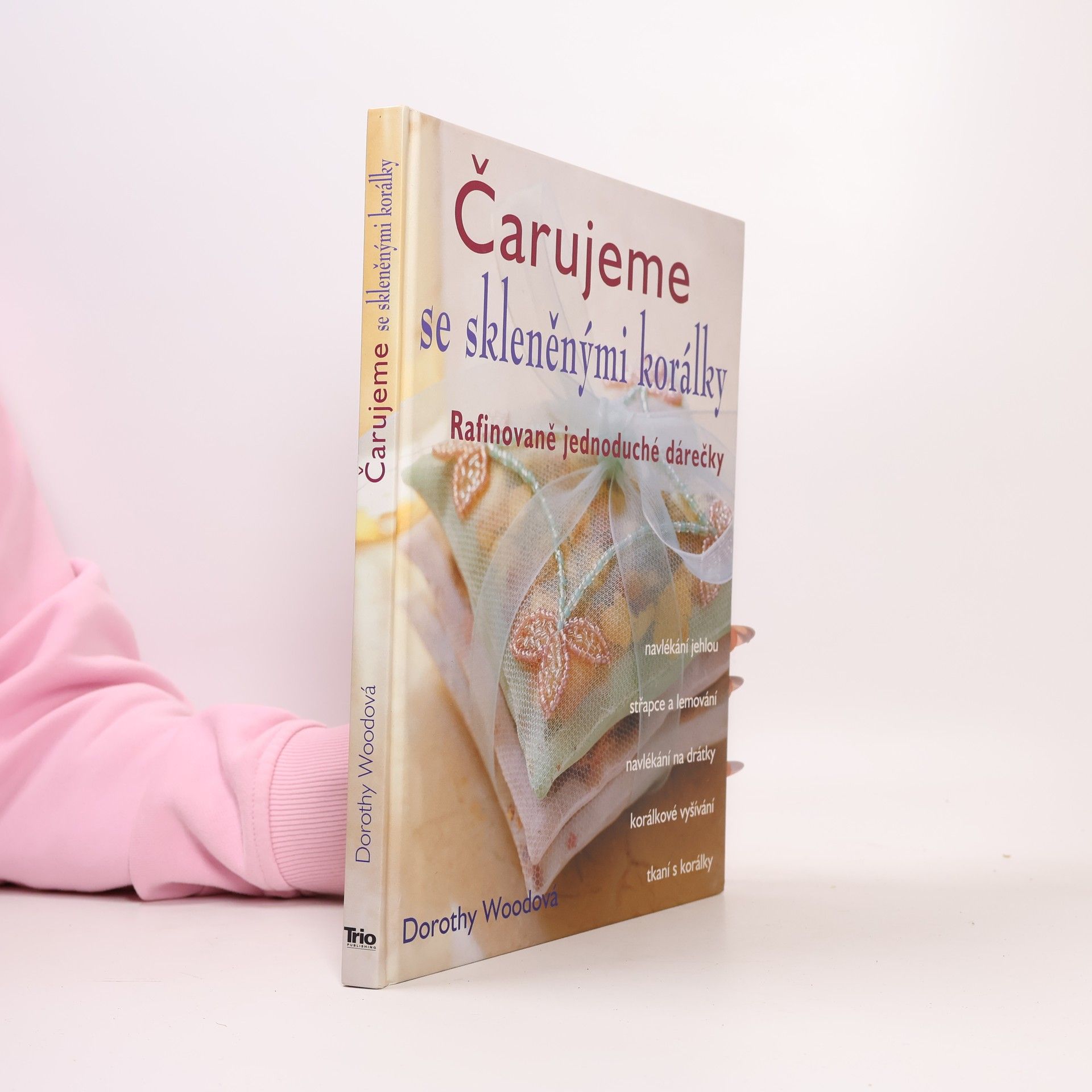 Dorothy Wood Čarujeme se skleněnými korálky