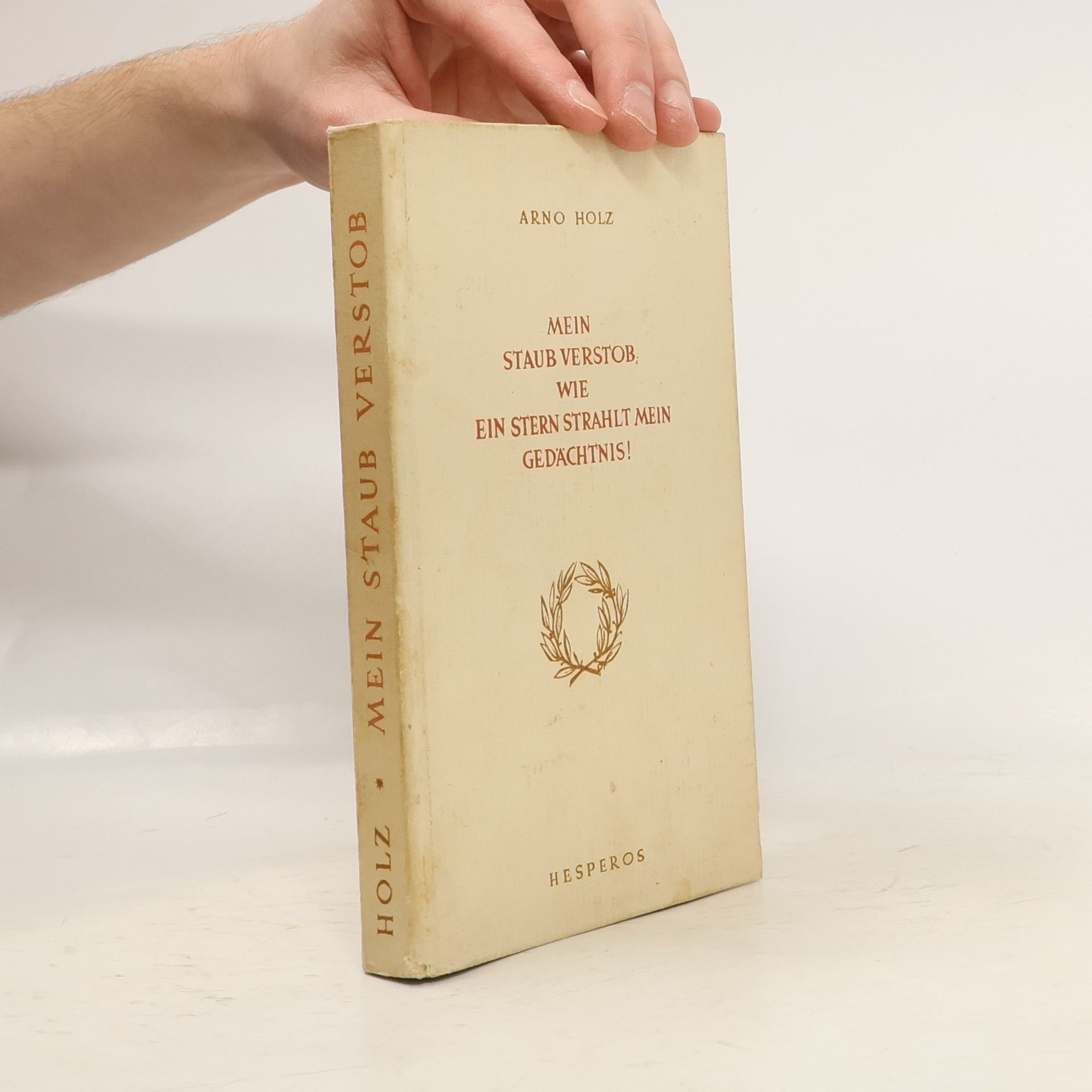 Arno Holz Mein Staub verstob