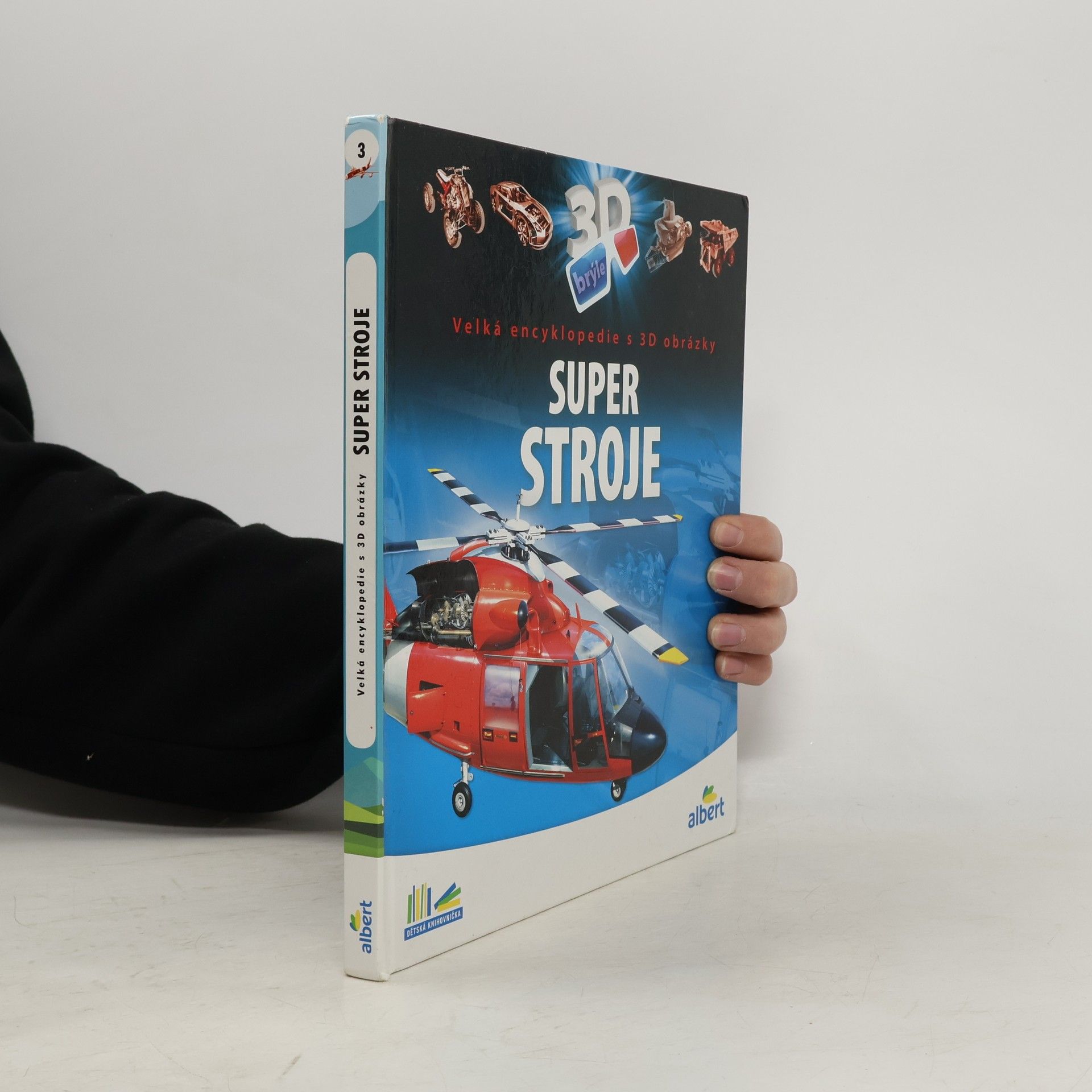 Super stroje: Velká encyklopedie s 3D obrázky