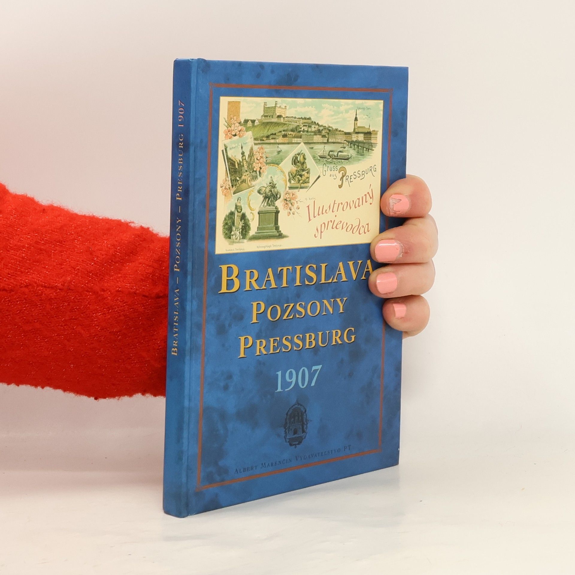 Emil Kumlik Bratislava 1907: Ilustrovaný sprievodca