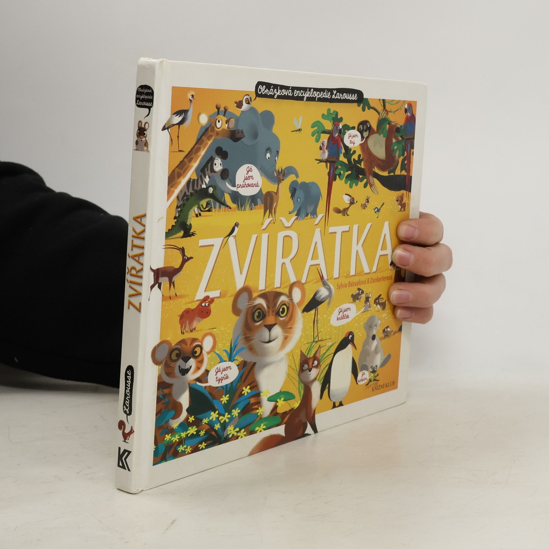 Sylvie Bézuel Zvířátka: Obrázková encyklopedie Larousse