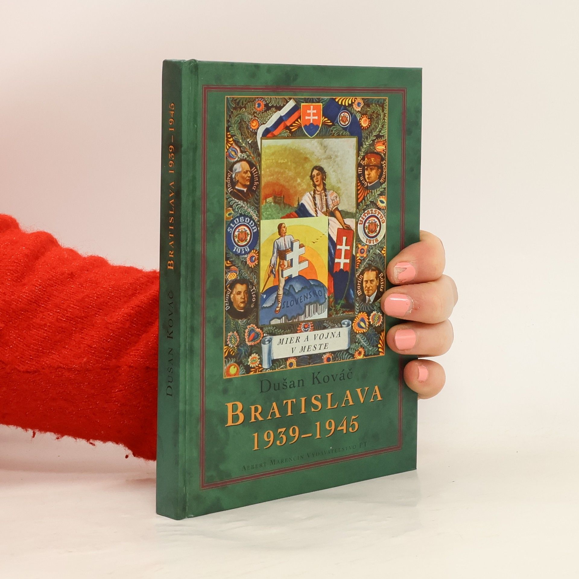 Dušan Kováč Bratislava 1939–1945