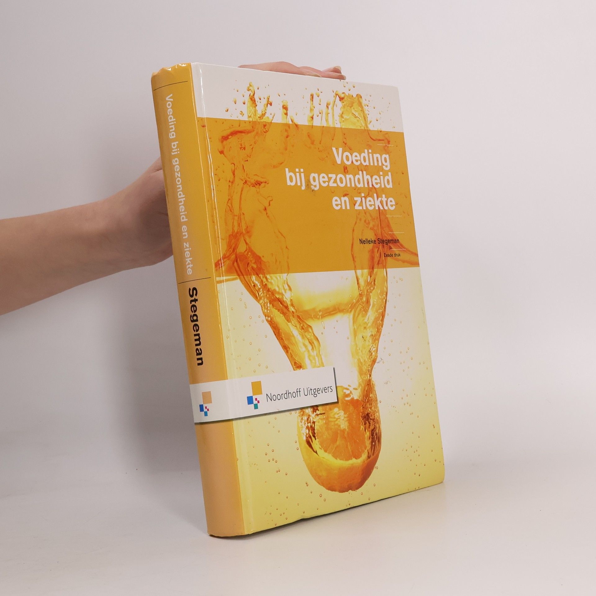 Nelleke Stegeman Voeding bij gezondheid en ziekte