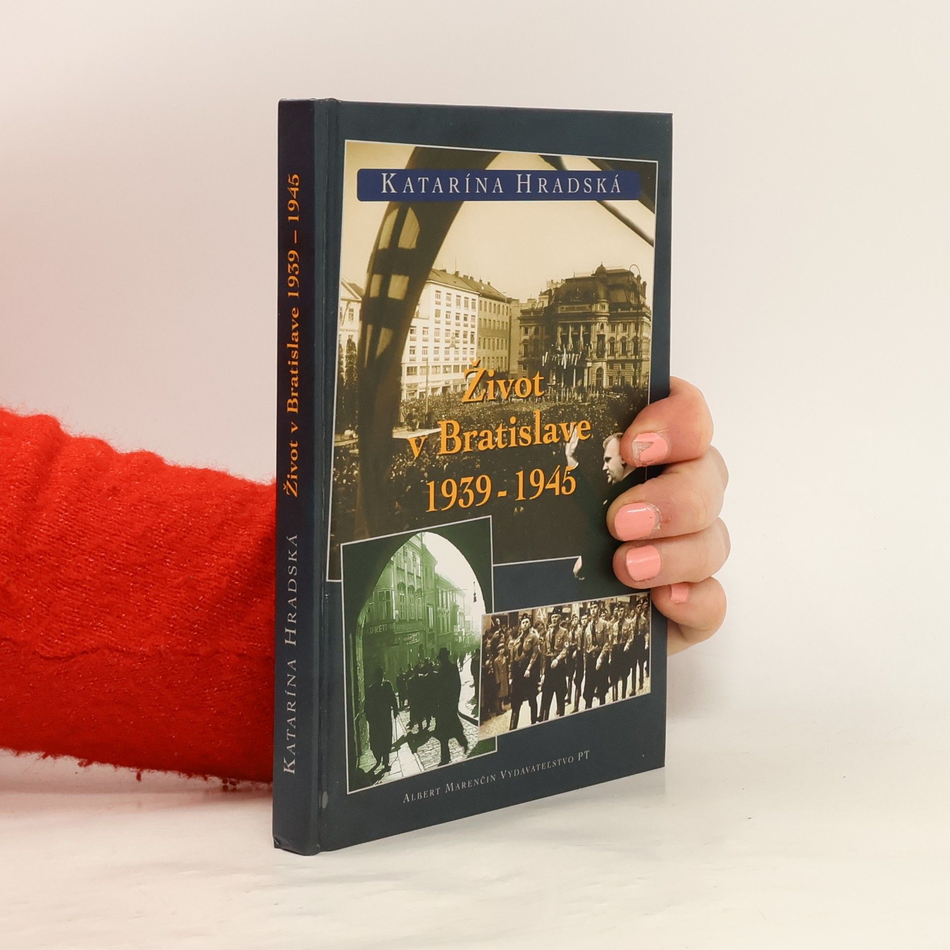 Katarína Hradská Život v Bratislave 1939–1945