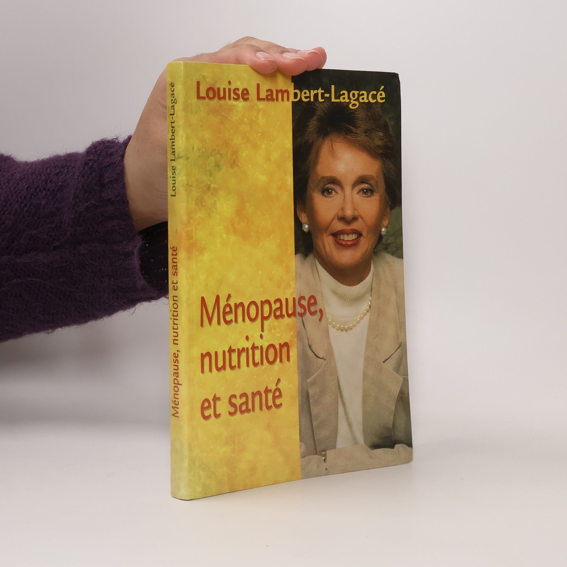 Louise Lambert-Lagacé Ménopause, nutrition et santé