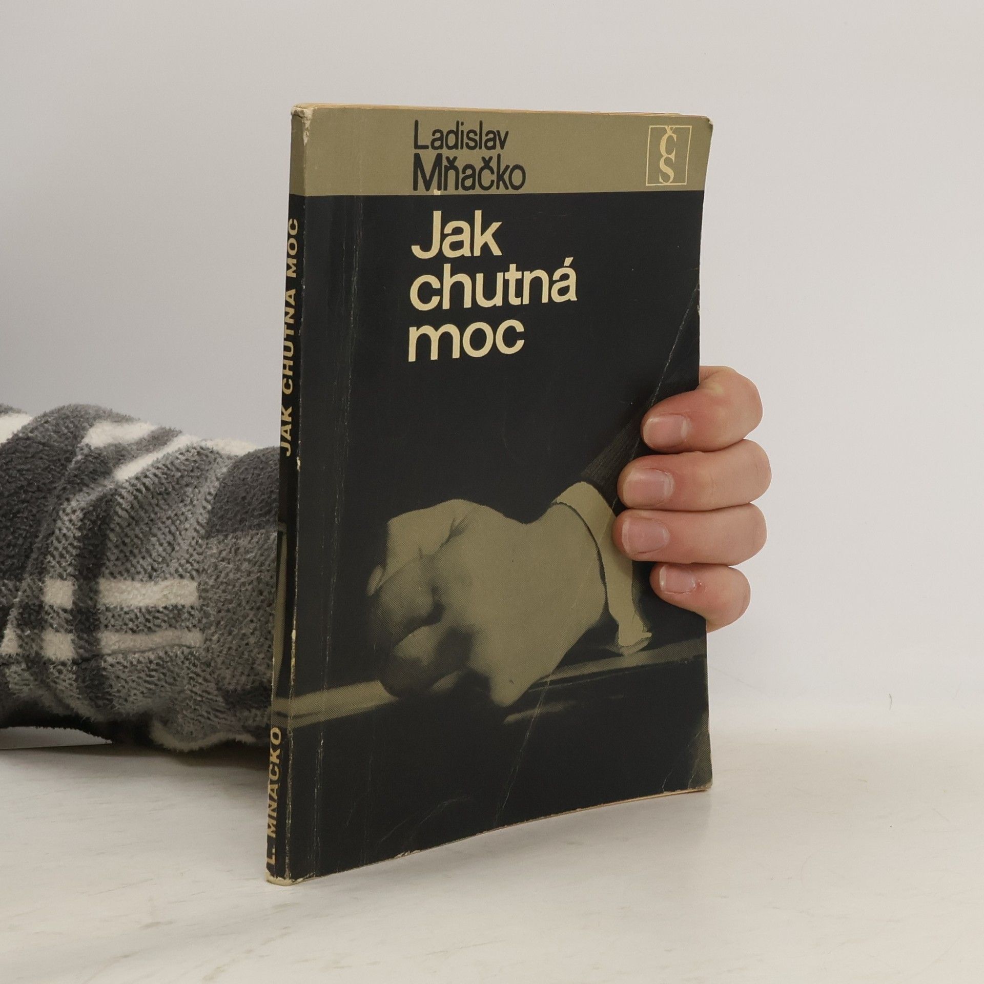 Ladislav Mňačko Jak chutná moc