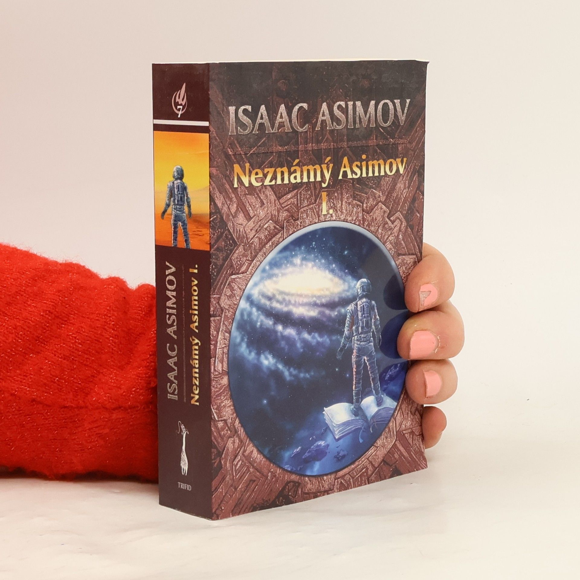 Isaac Asimov Neznámý Asimov. I.