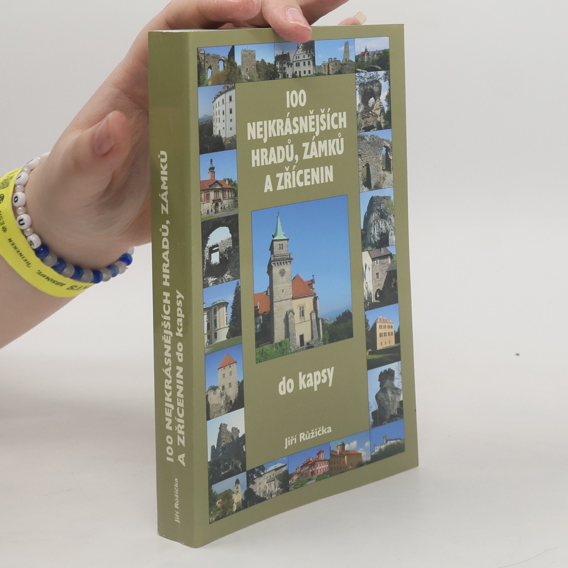 Jiří Růžička 100 nejkrásnějších hradů, zámků a zřícenin: Do kapsy