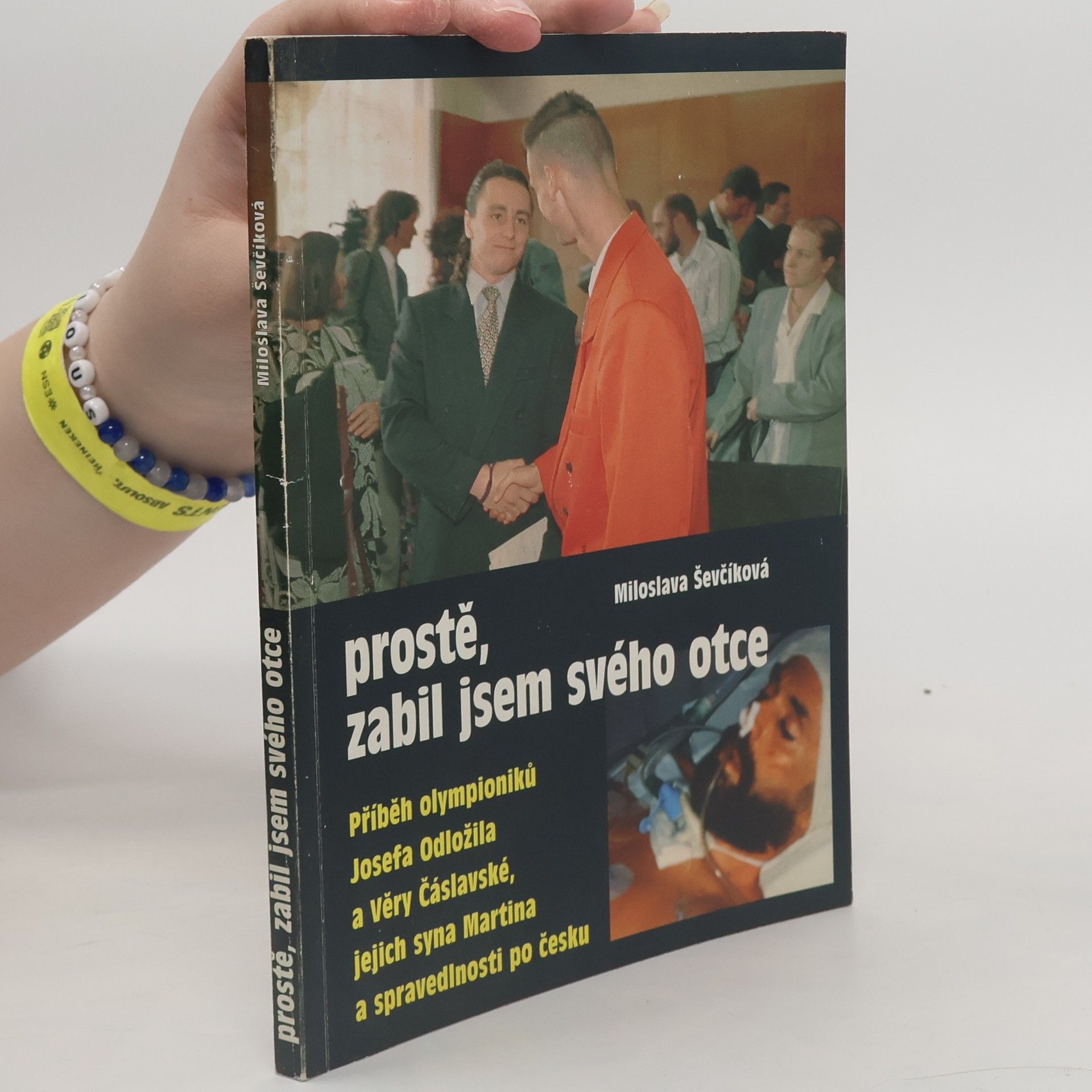 Miloslava Ševčíková Prostě, zabil jsem svého otce