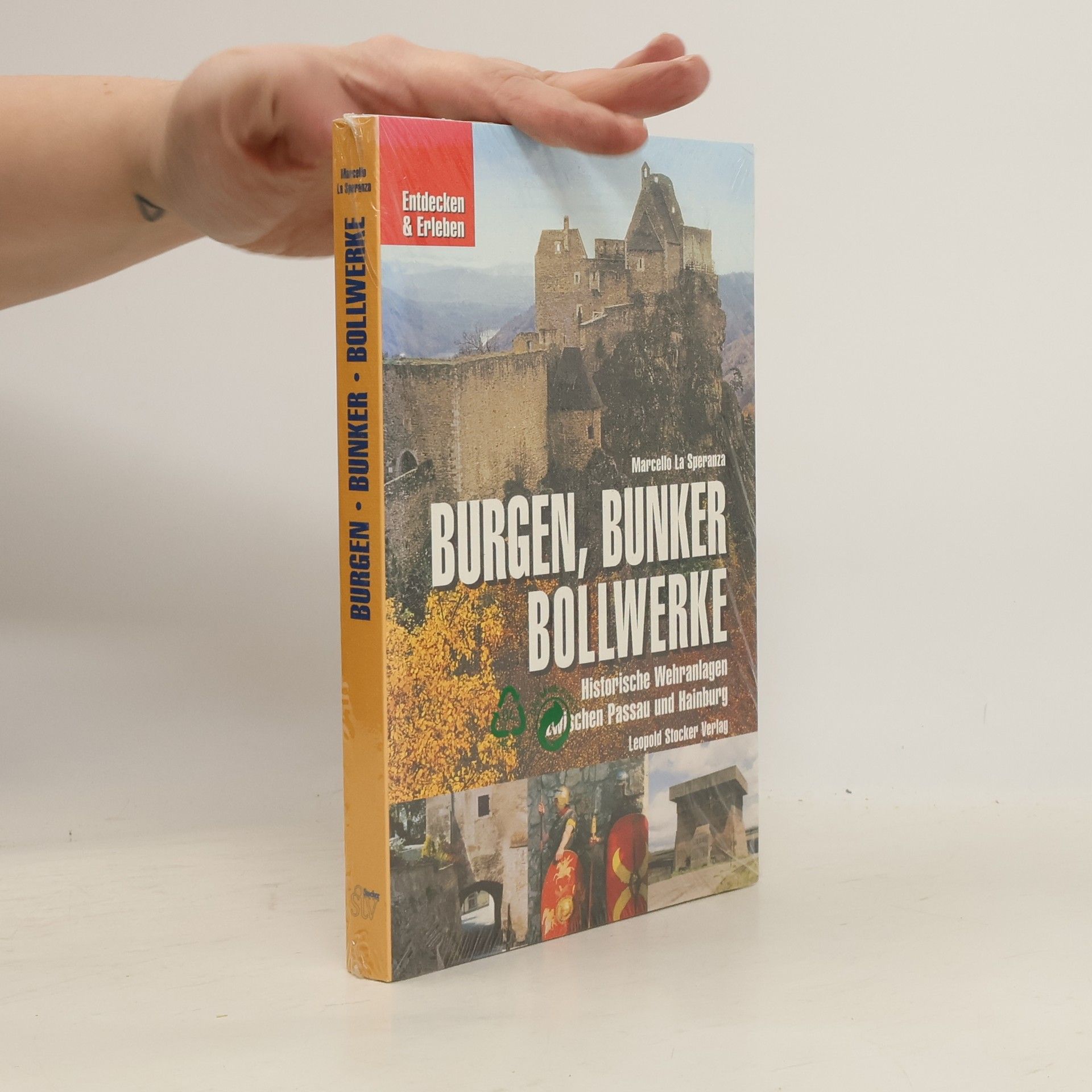 Marcello La Speranza Burgen, Bunker, Bollwerke