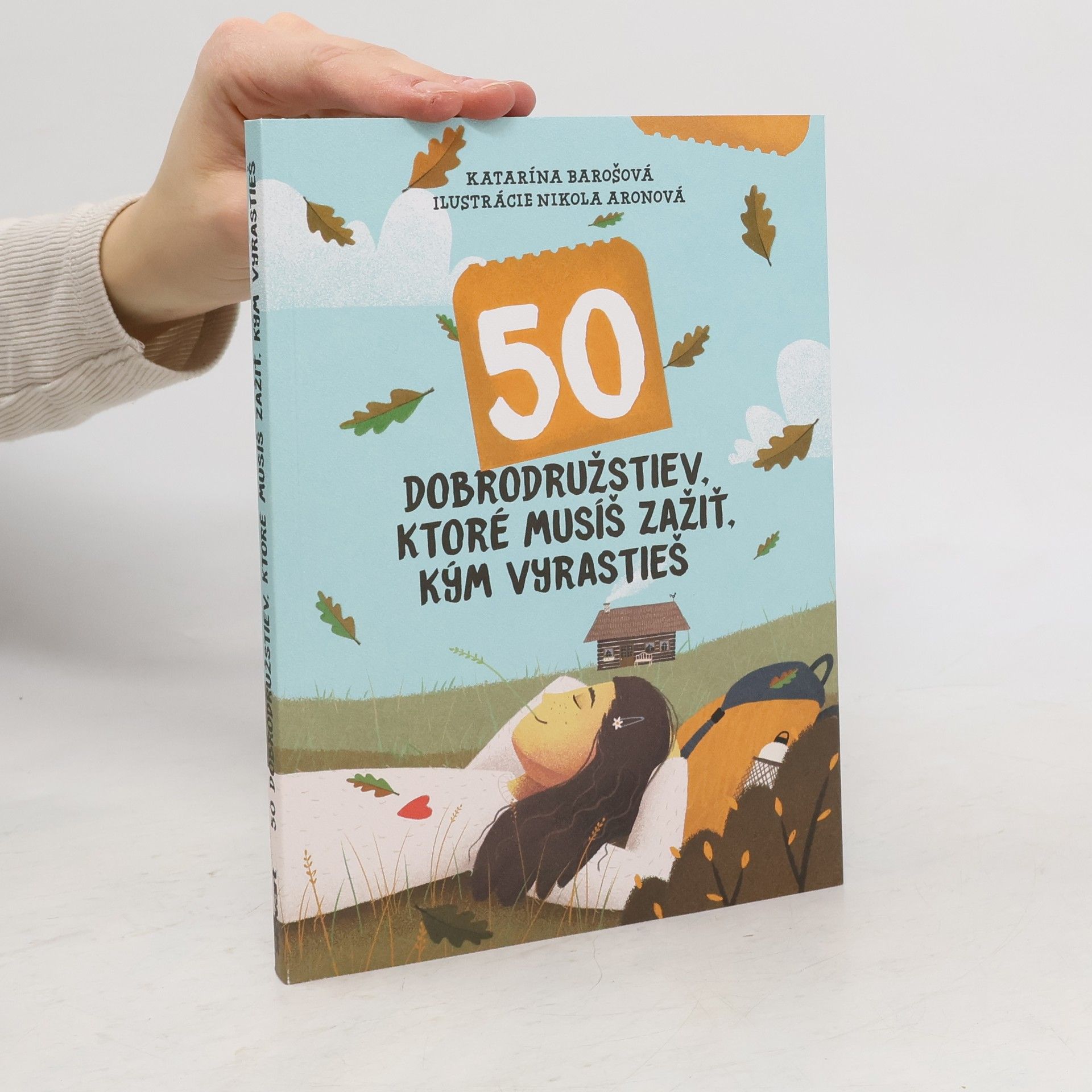50 dobrodružstiev, ktoré musíš zažiť, kým vyrastieš