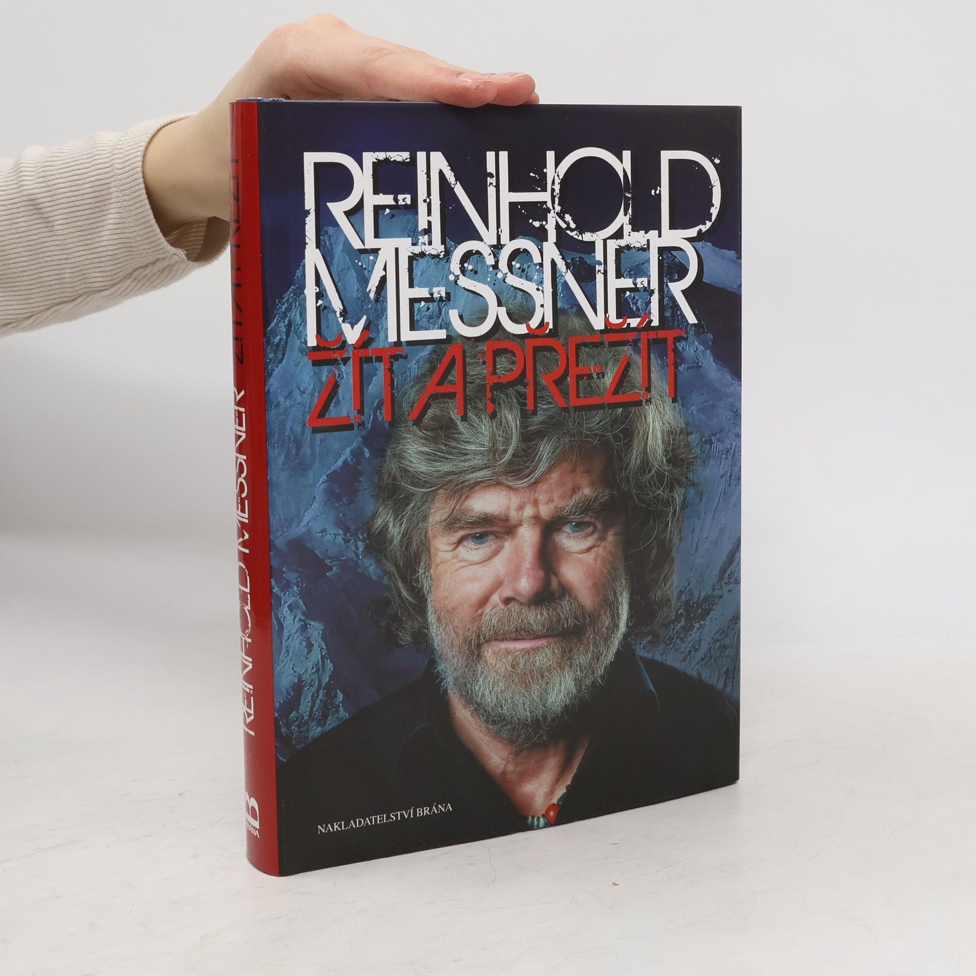 Reinhold Messner Žít a přežít