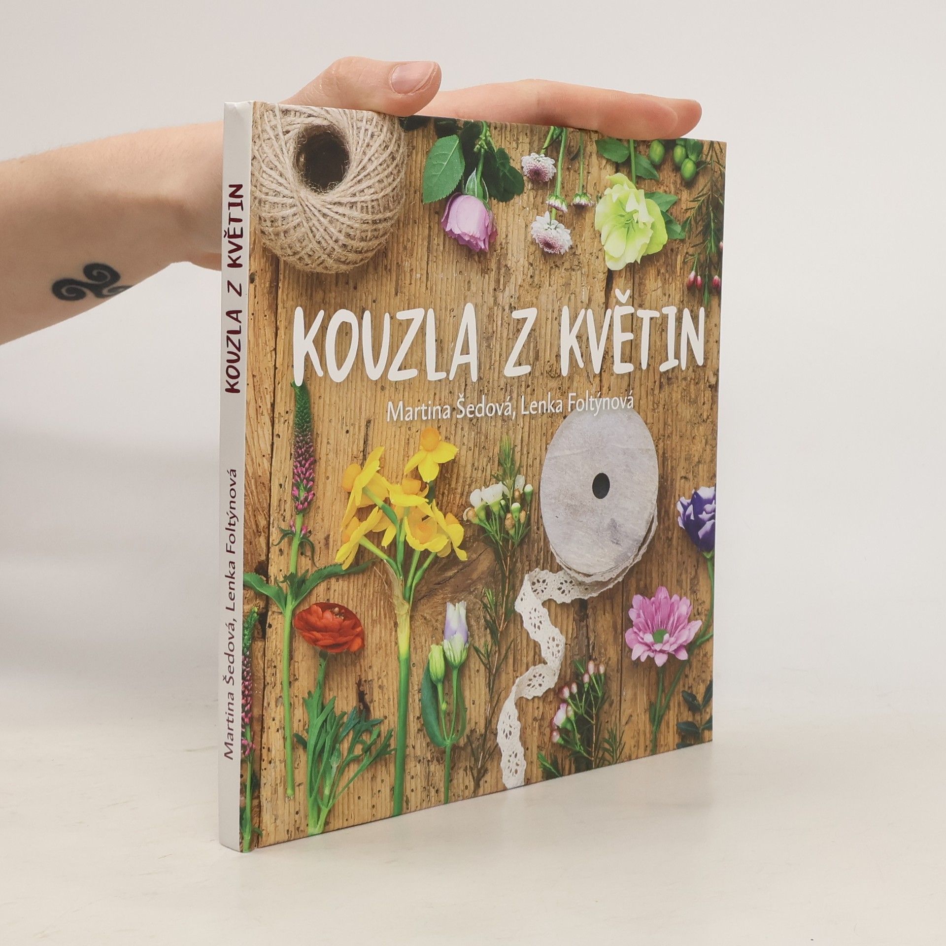 Šedová Martina Kouzla z květin