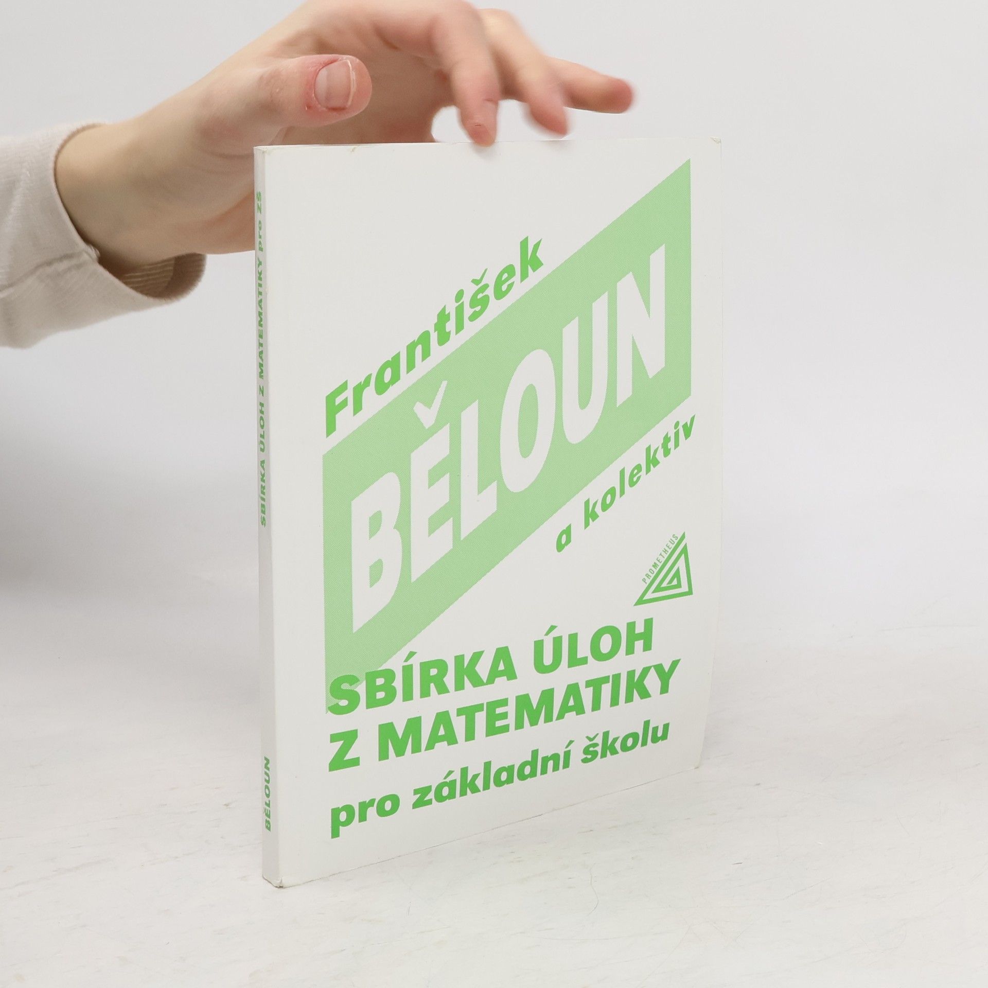 František Běloun Sbírka úloh z matematiky pro základní školu