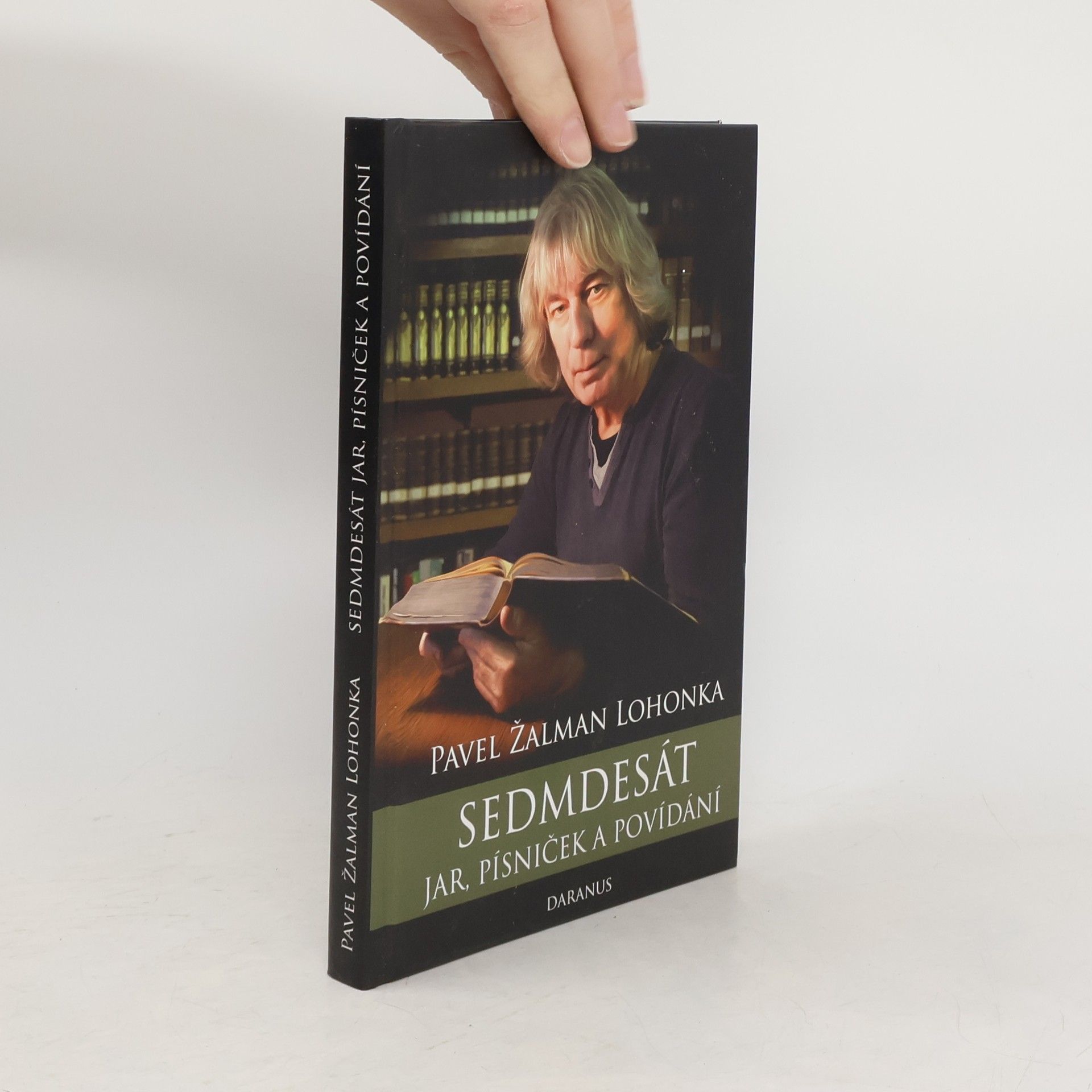 Pavel Lohonka Sedmdesát jar, písniček a povídání
