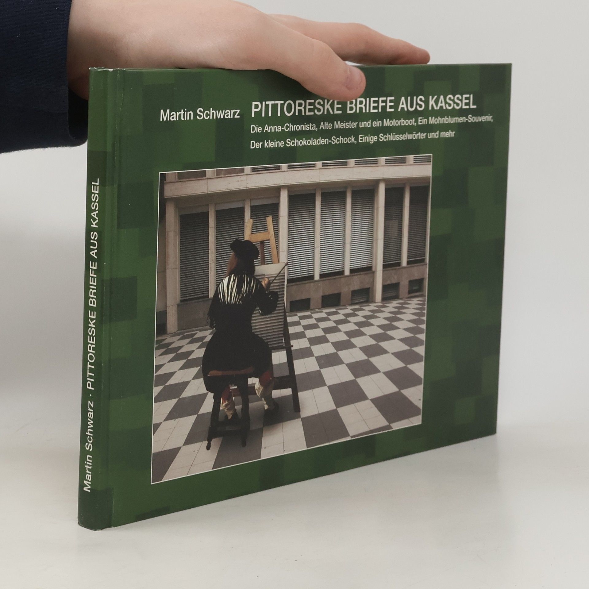 Martin Schwarz Pittoreske briefe aus kassel