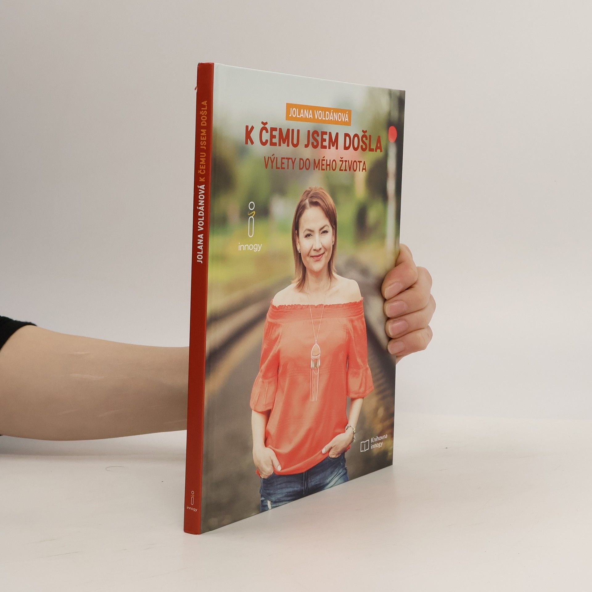 Jolana Voldánová K čemu jsem došla: Výlety do mého života