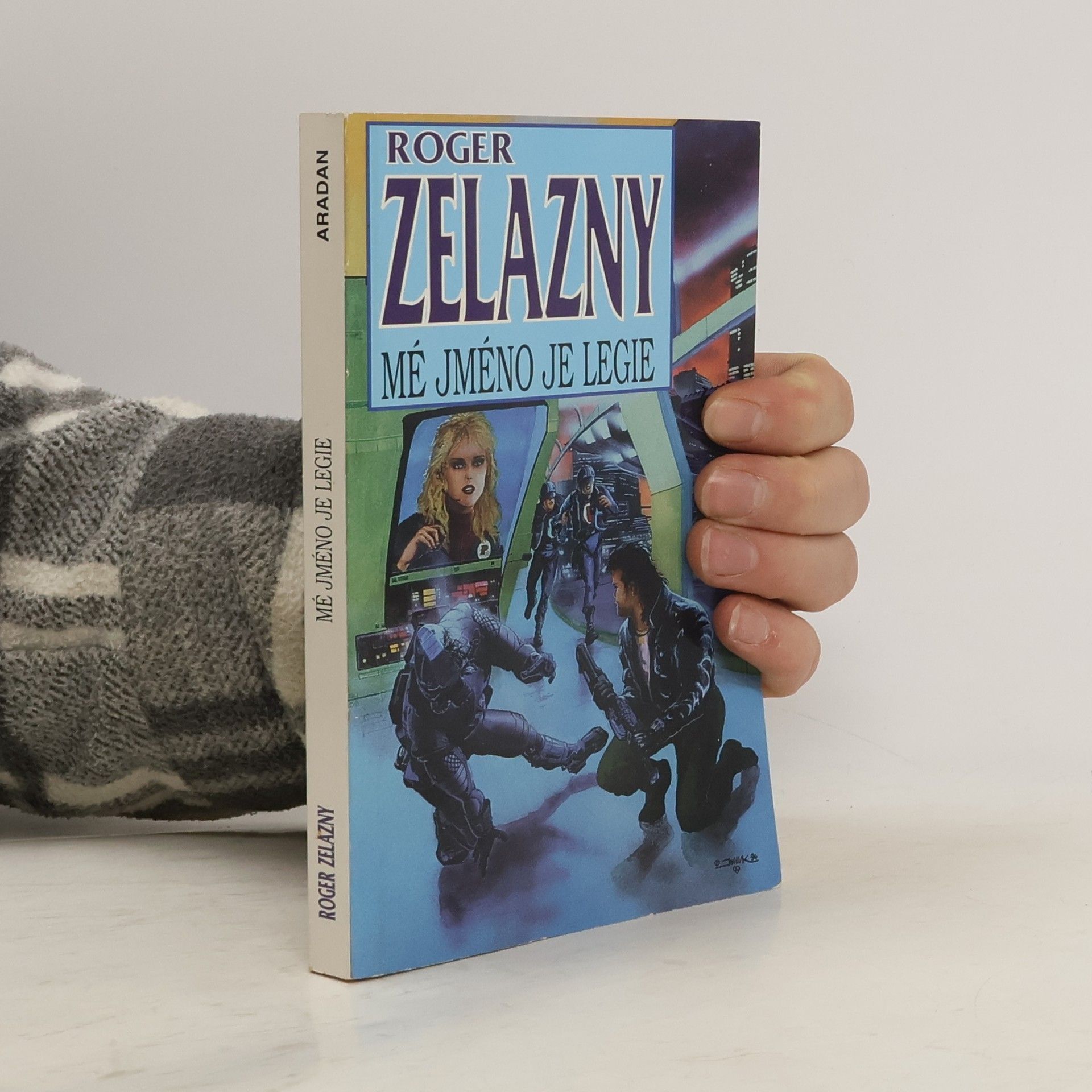 Roger Zelazny Mé jméno je legie