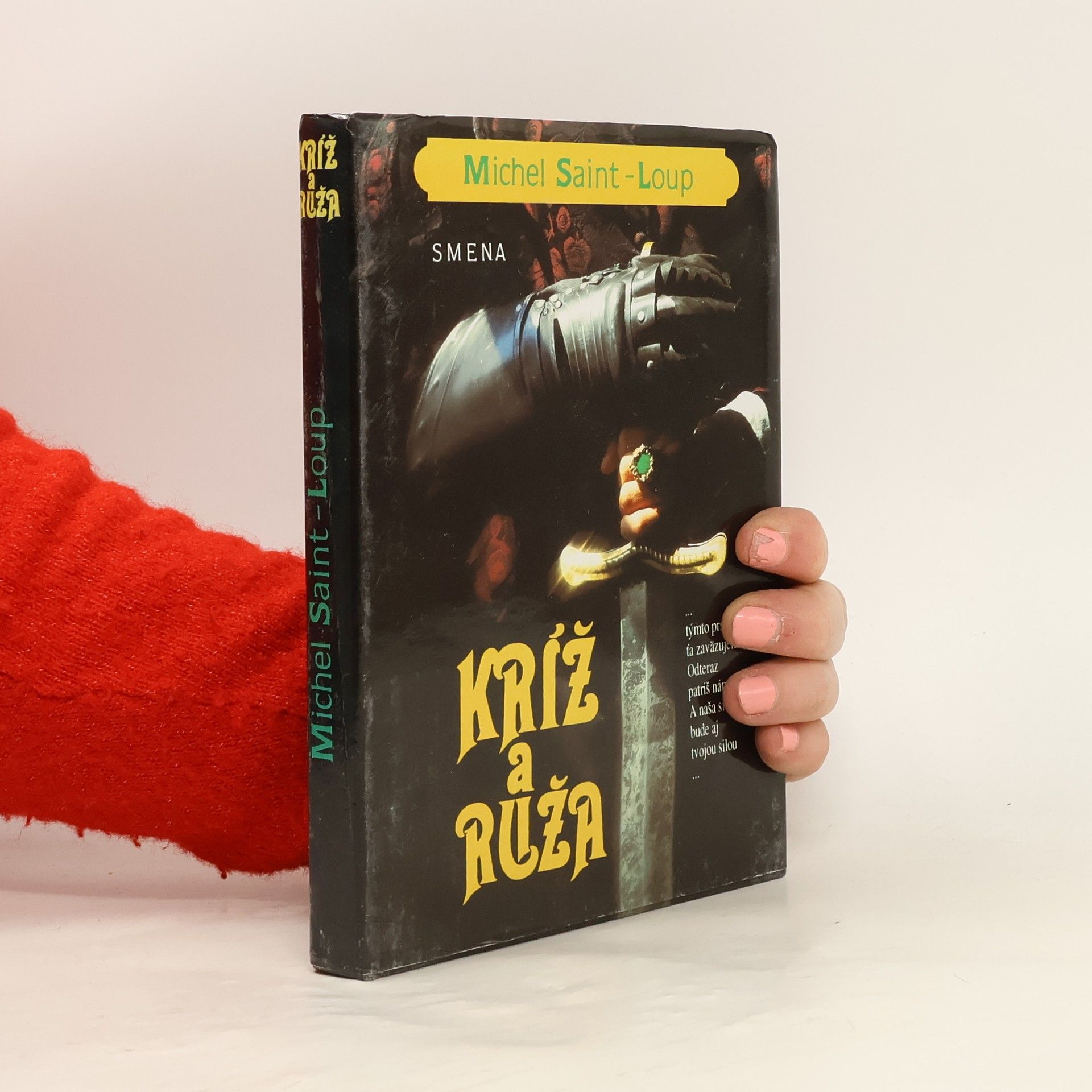 Michel Saint Loup Kríž a ruža