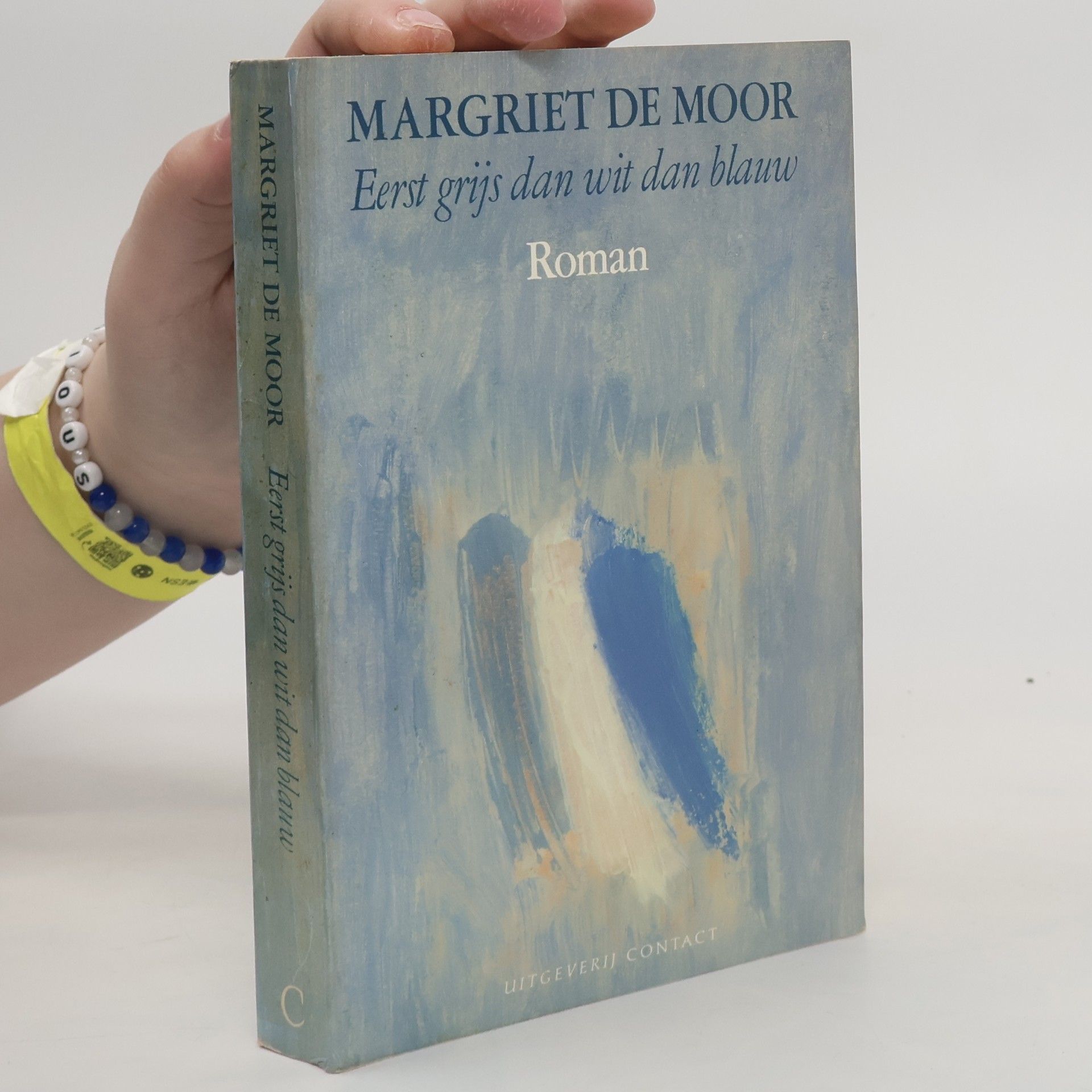 Margriet de Moor Eerst grijs dan wit dan blauw