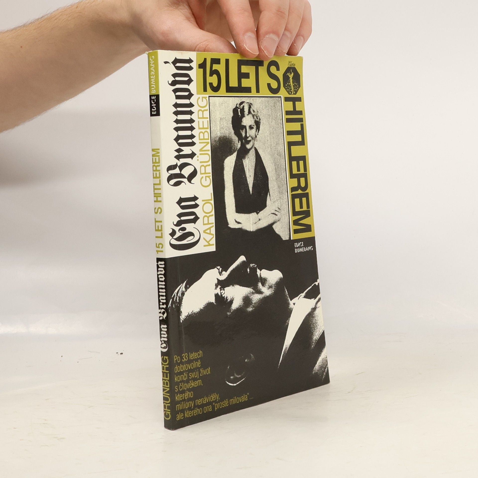 Karol Grünberg Eva Braunová : 15 let s Hitlerem