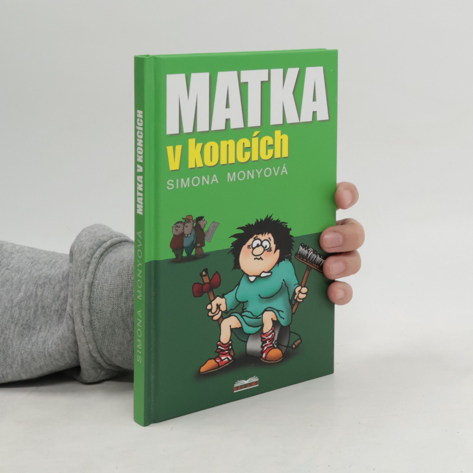 Simona Monyová Matka v koncích