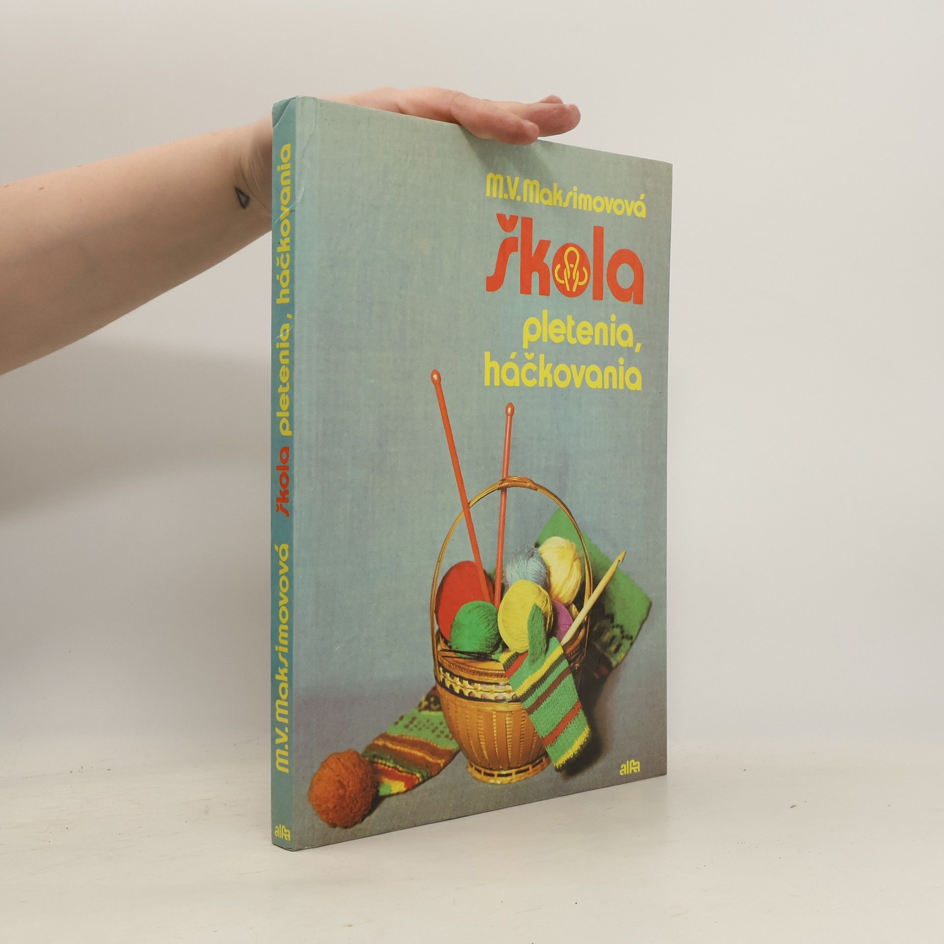 Margarita Maksimovová Škola pletenia, háčkovania