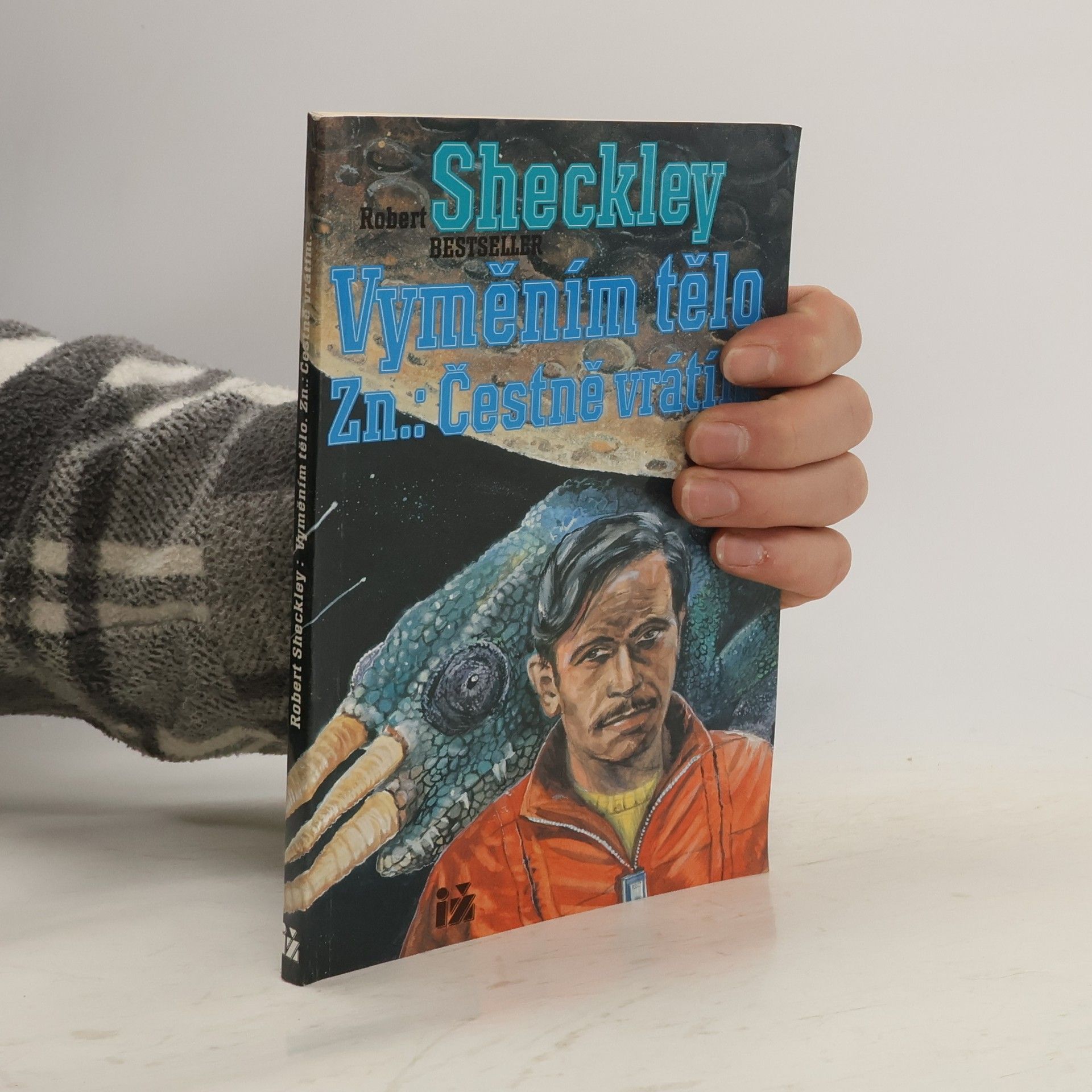 Robert Sheckley Vyměním tělo. Zn.: Čestně vrátím