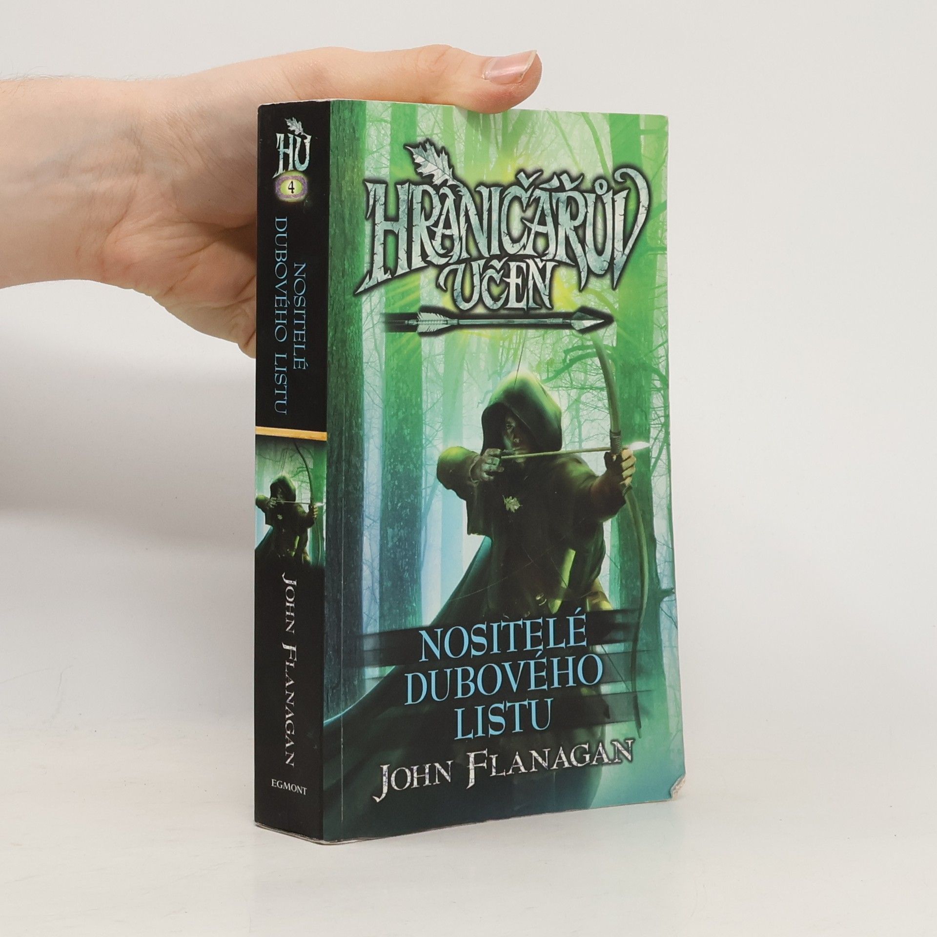 John Flanagan Hraničářův učeň. Nositelé dubového listu