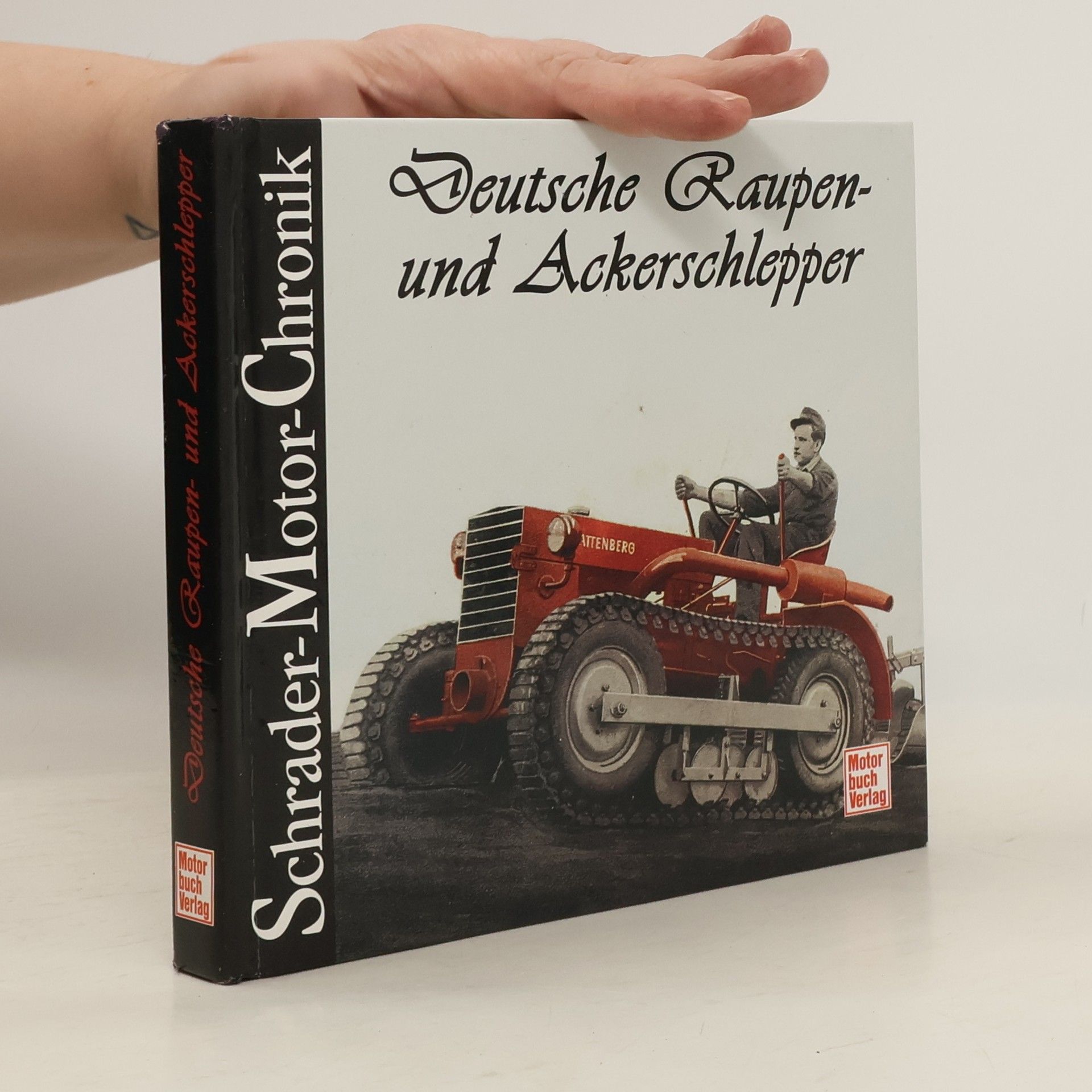 Wolfgang H. Gebhardt Deutsche Raupen- und Ackerschlepper