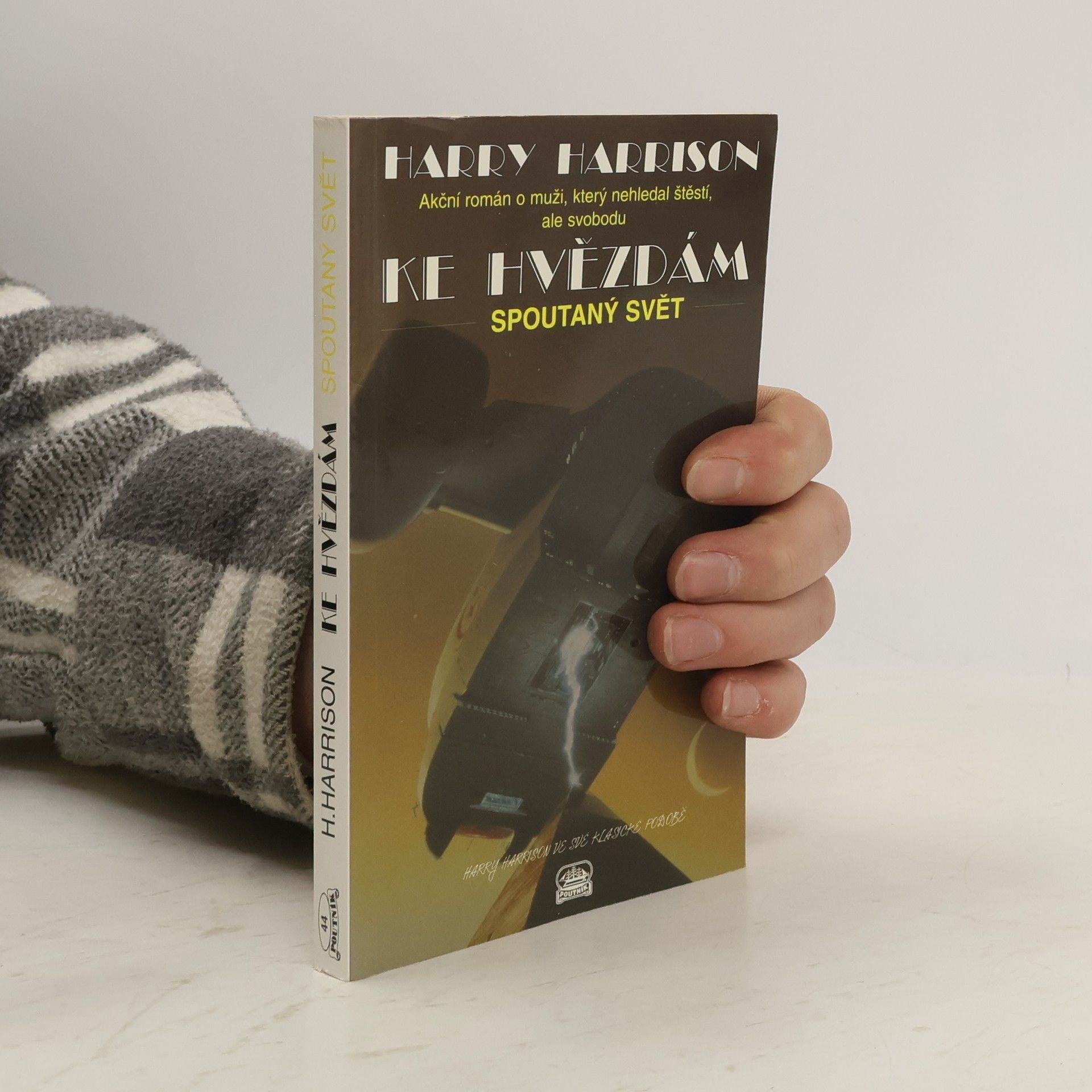 Harry Harrison Ke hvězdám. Spoutaný svět