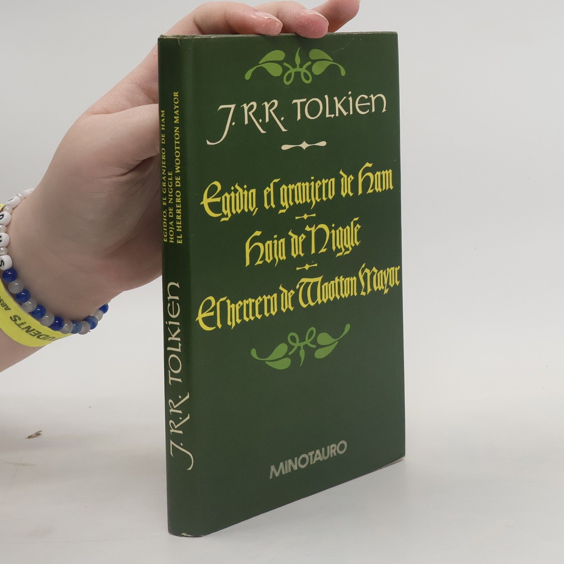 J. R. R. Tolkien Egidio, el granjero de Ham. Hoja de Niggle. El herrero de Wootton Mayor