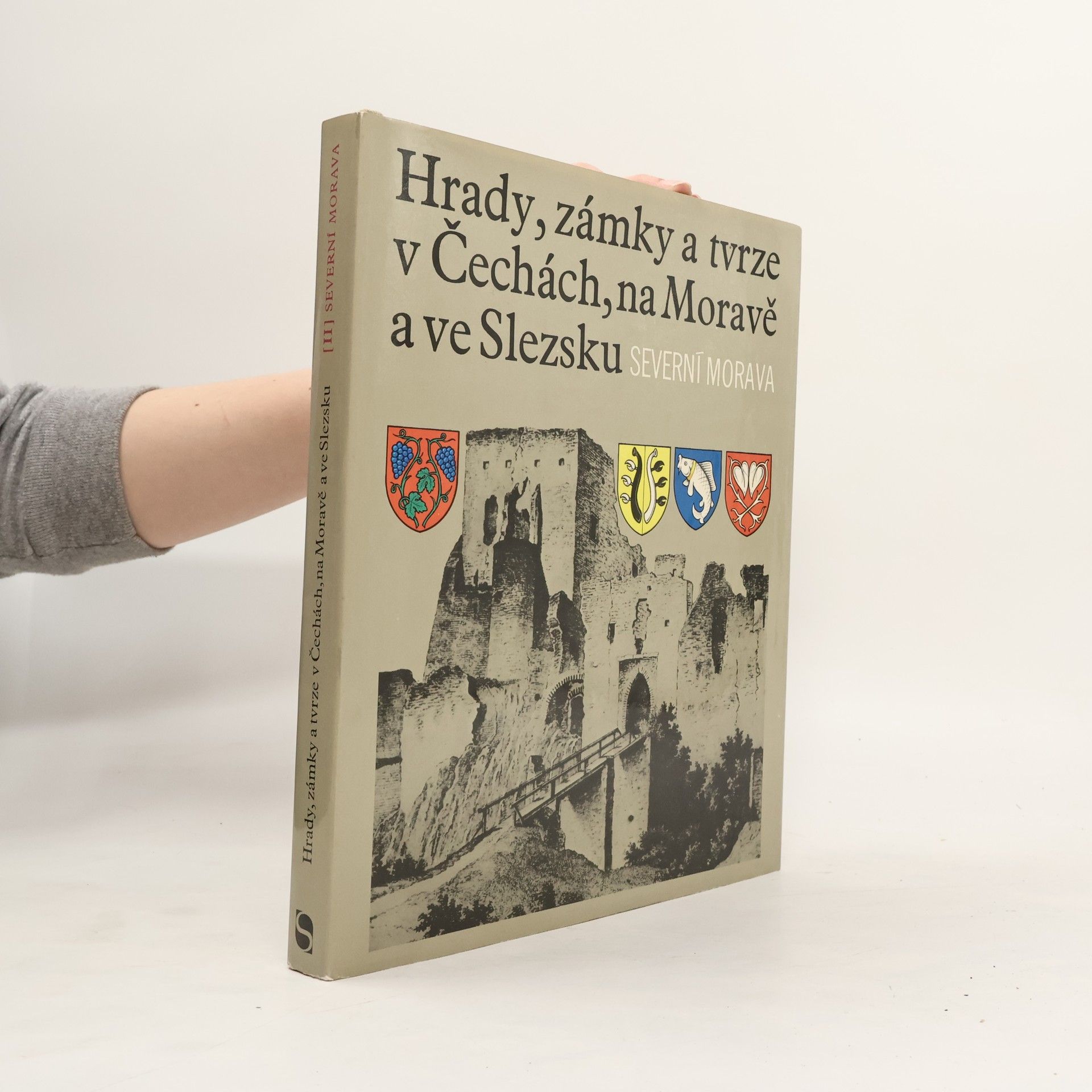 Kolektiv autorů Hrady, zámky a tvrze v Čechách, na Moravě a ve Slezsku II. Severní Morava