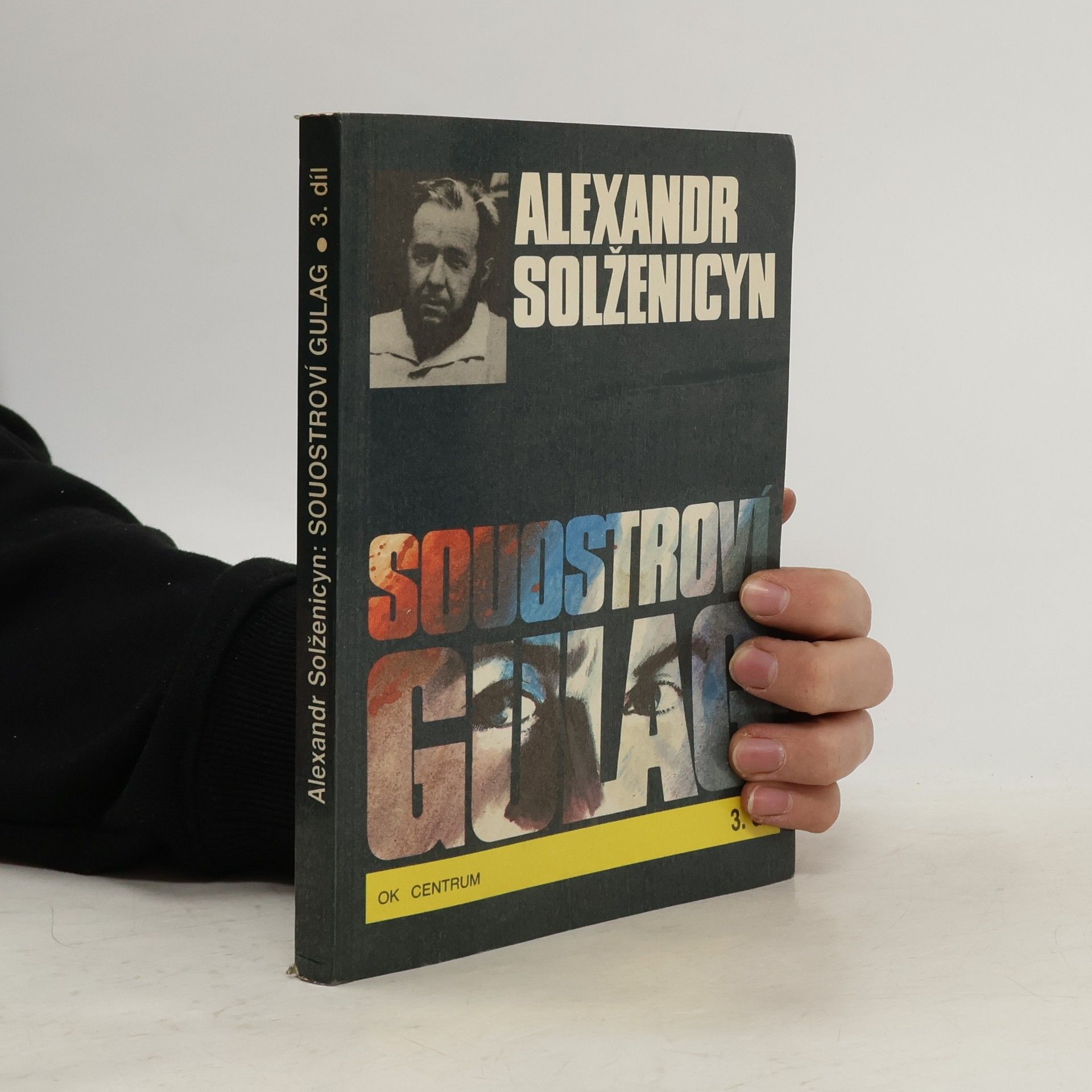 Alexandr Isajevič Solženicyn Souostroví Gulag 3