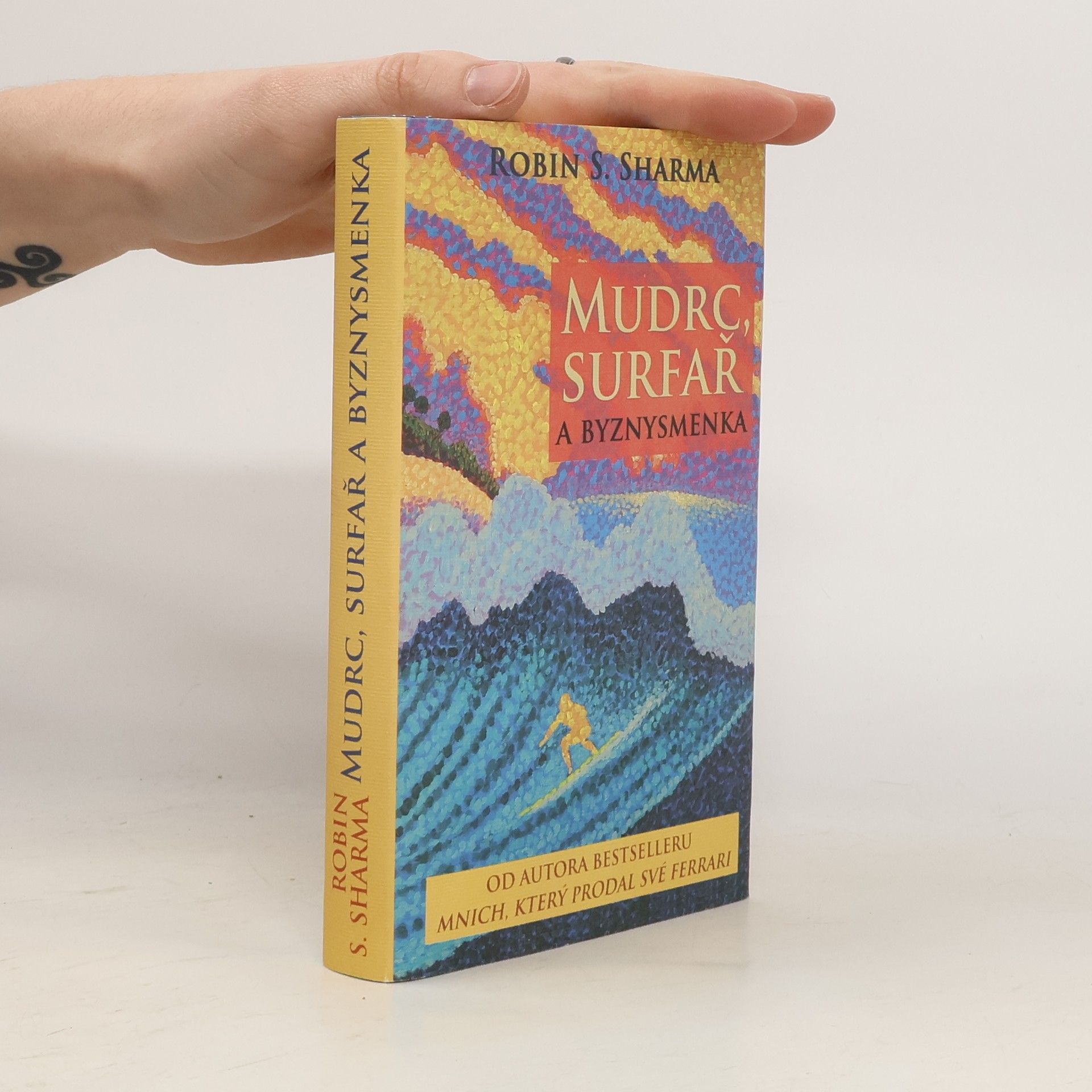 Robin Sharma Mudrc, surfař a byznysmenka